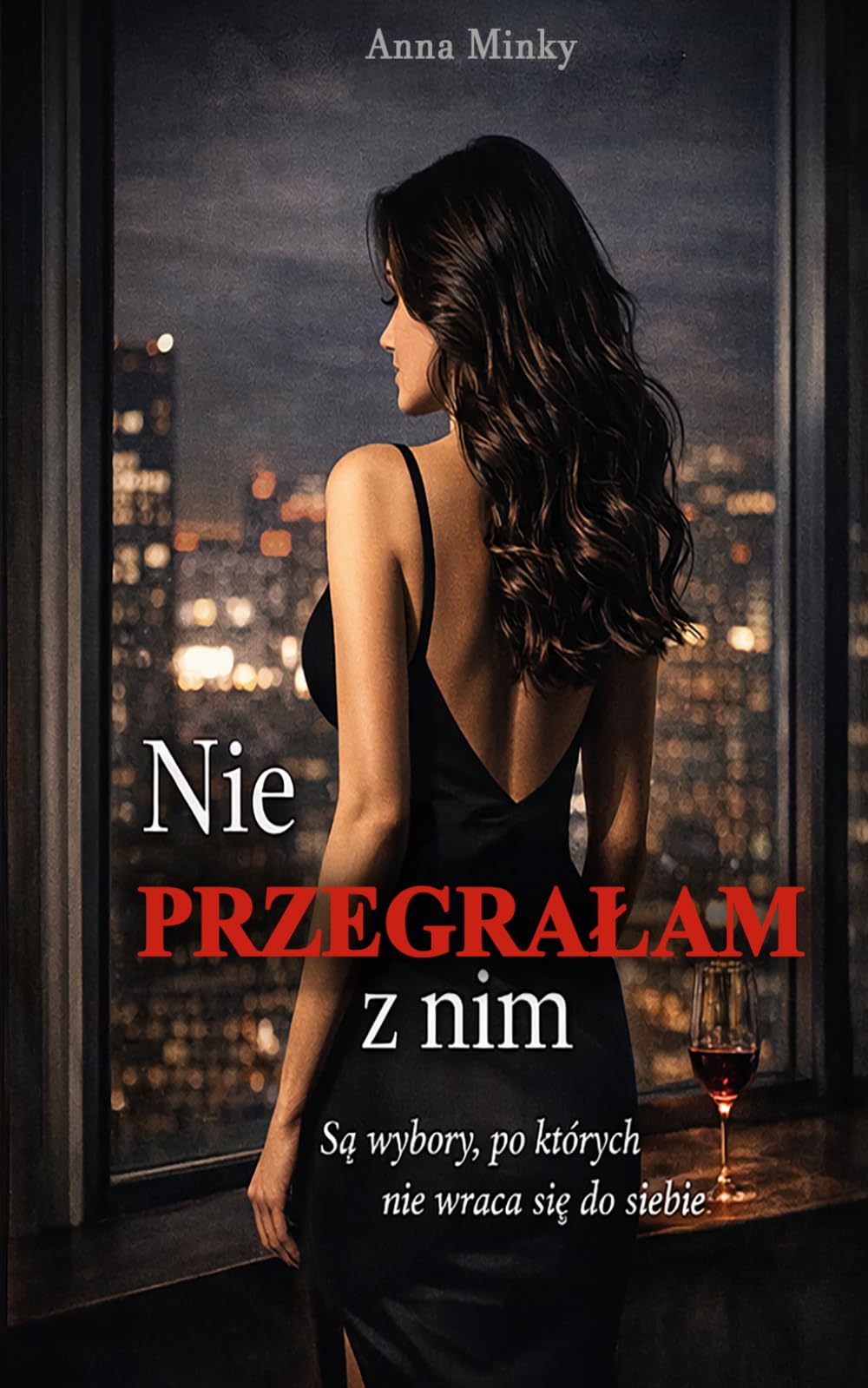 Nie PRZEGRAŁAM z nim: Są wybory, po których nie wraca się do siebie