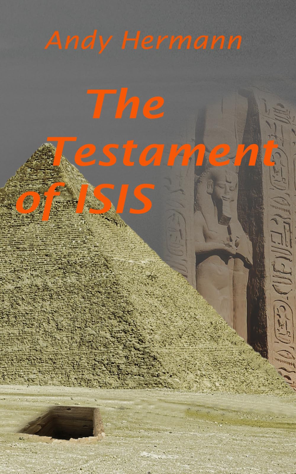 The Testament of ISIS: an archaeological thriller of a lost high-tech ancient civilization, search for Atlantis