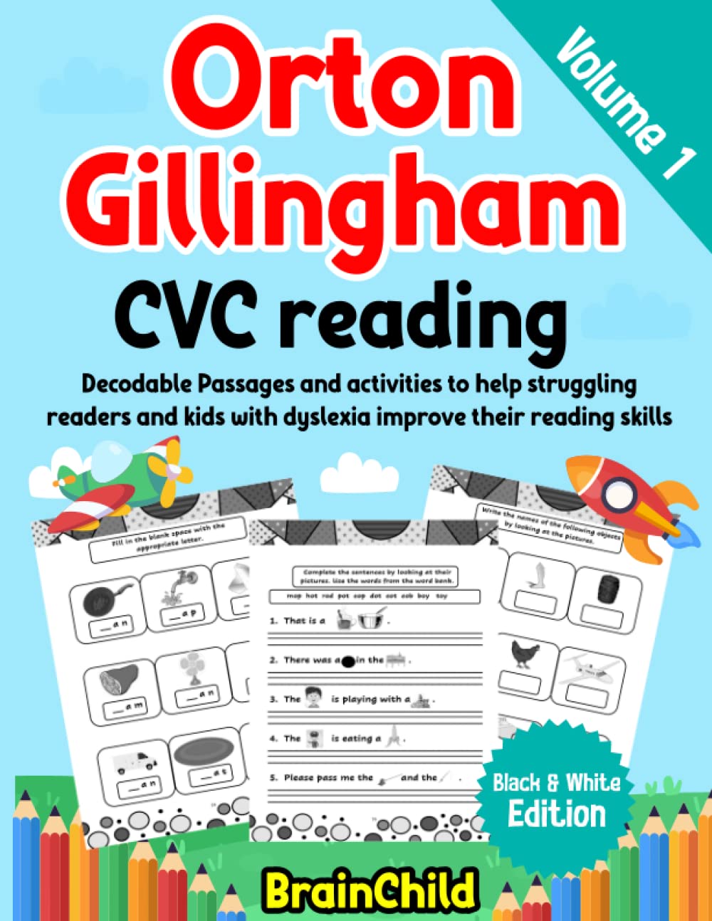 Orton Gillingham CVC Reading. Decodable Passages and activities to help struggling readers and kids with dyslexia improve their reading skills. 6-7 years. Volume 1
