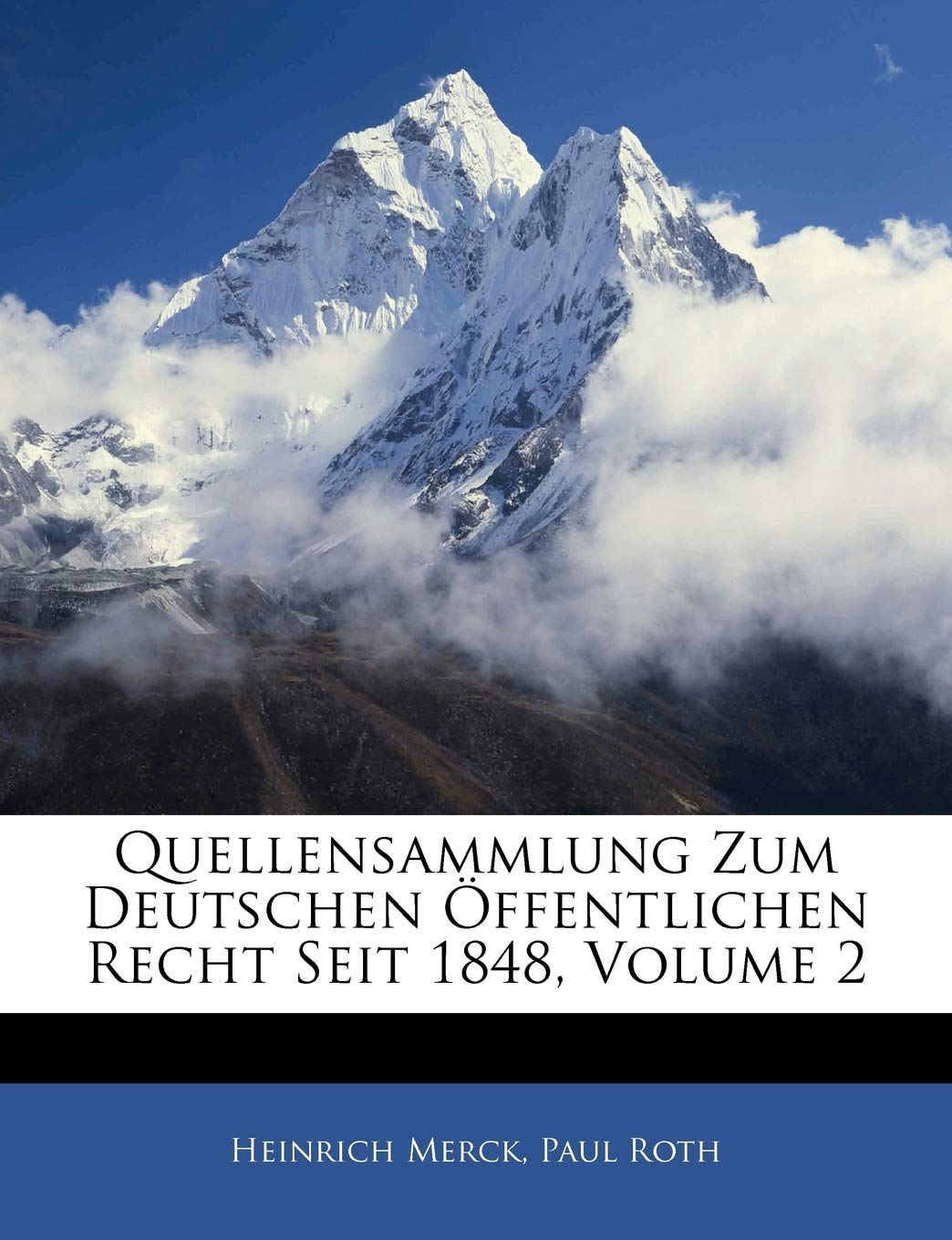 Quellensammlung Zum Deutschen Öffentlichen Recht Seit 1848, Volume 2
