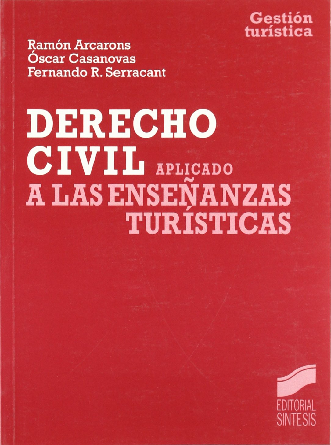 Derecho civil aplicado a las enseñanzas turísticas