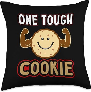 Cookies Gifts, Biscuits Recipes, One Tough Cookie, Strong Throw Pillow