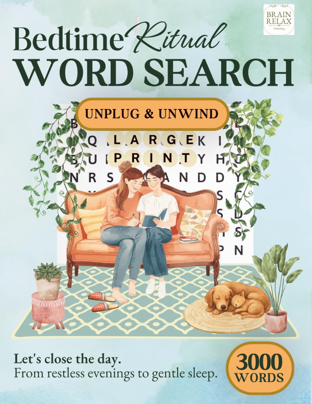 Bedtime Ritual Word Search for Adults · Unplug and Unwind · Large Print Puzzle Book for a Calming Nighttime Routine · Wind Down, Sleep Better and ... ) (The Day-to-Night Calm Puzzle Series)