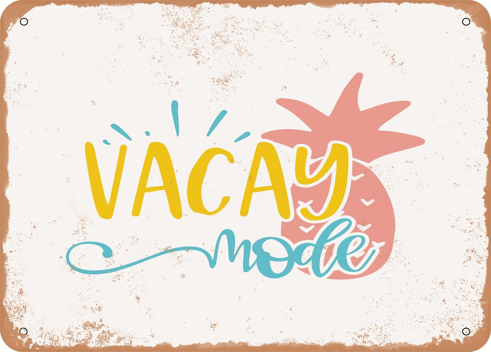 Metal Sign - Vacay Mode - 3 - Vintage Look Sign home decor