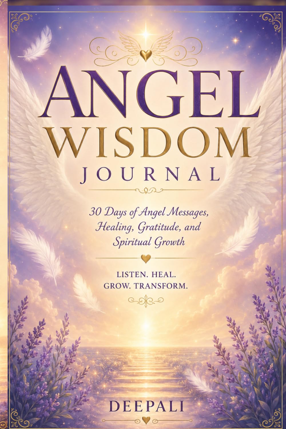 Angel Wisdom Journal: Daily Messages for Guidance, Healing, Manifestation, Inner Peace & Spiritual Awakening