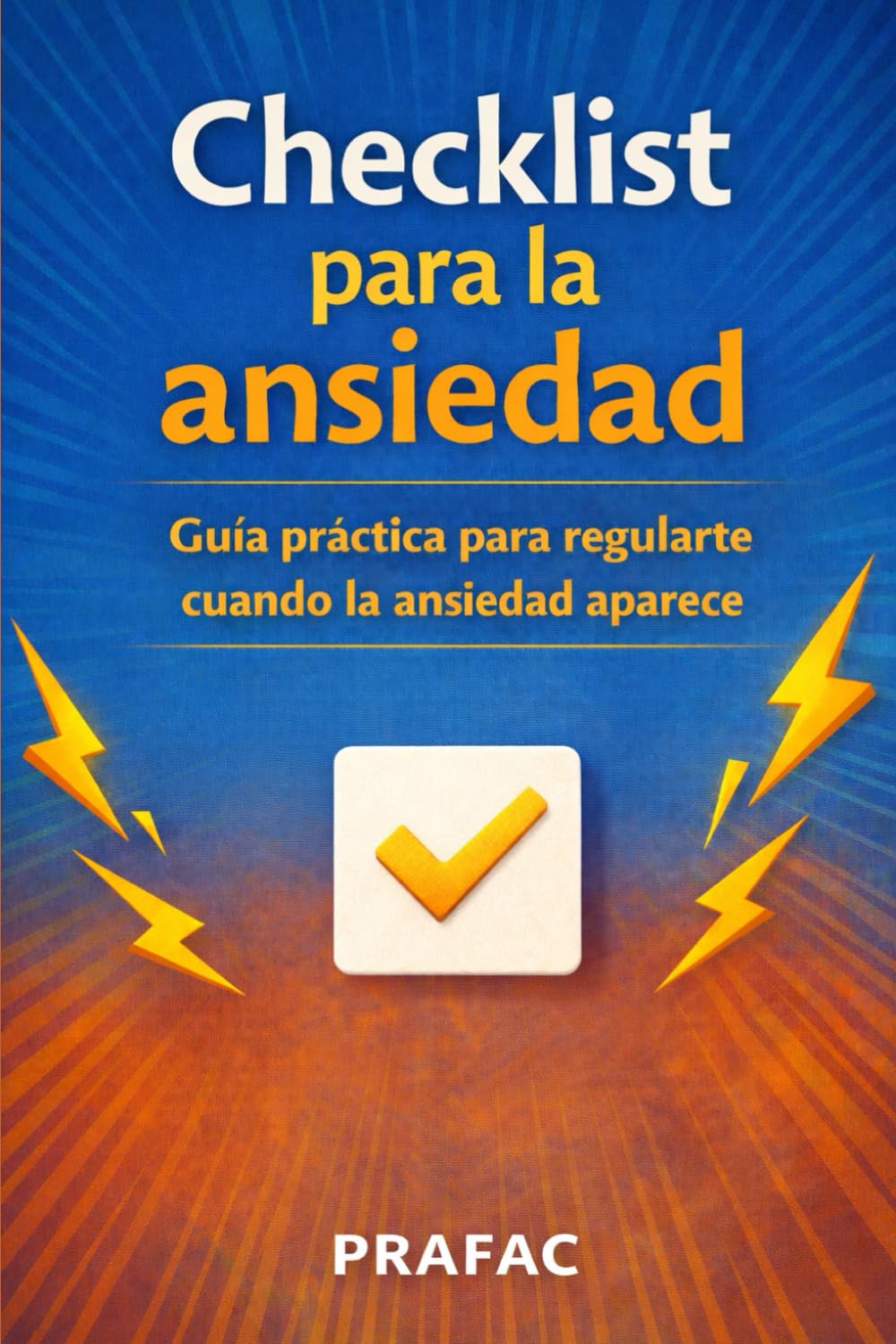 Checklist para la ansiedad: Guía práctica para regularte cuando la ansiedad aparece
