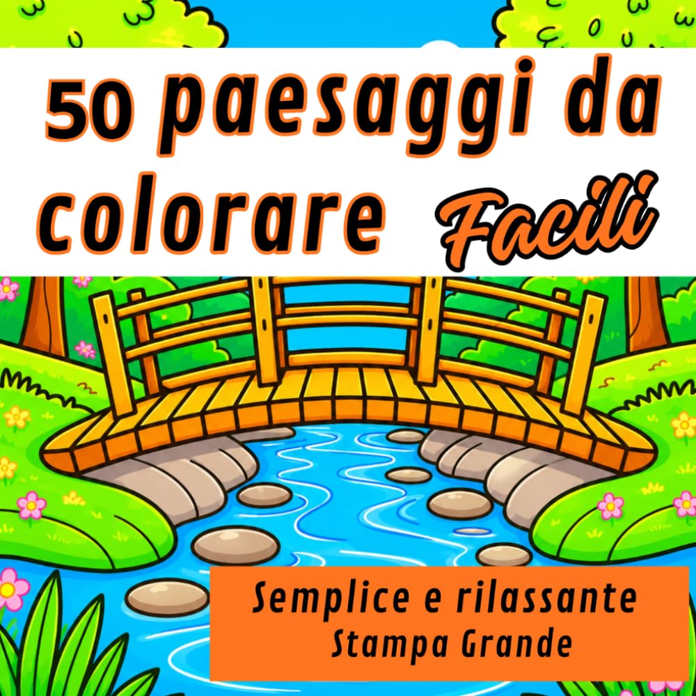Paesaggi rilassanti da colorare per adulti, anziani e principianti: Libro da colorare antistress con 50 scenari naturali, stampa grande, disegni ... per calmare l’ansia e ritrovare la calma