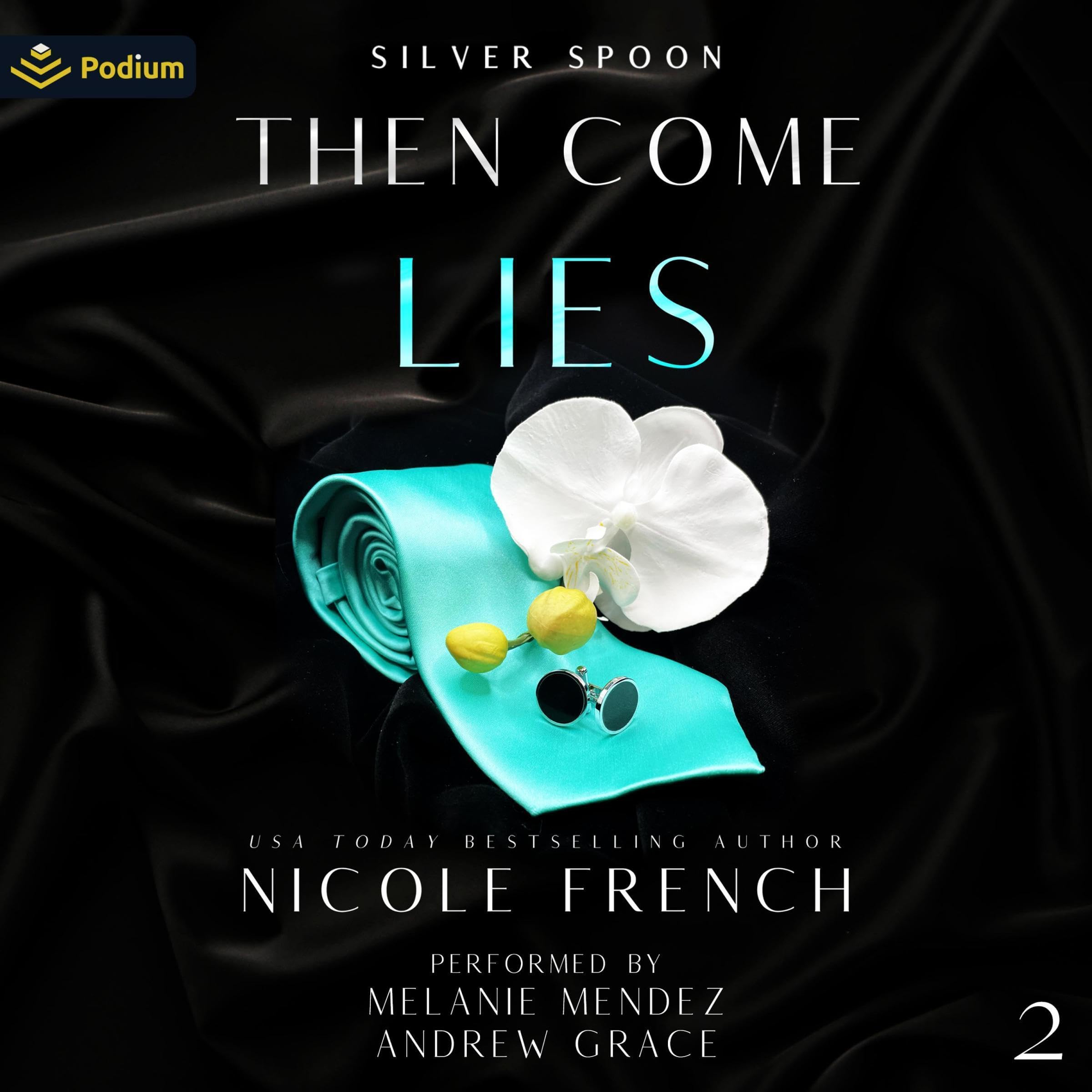 Then Come Lies: Silver Spoon, Book 2