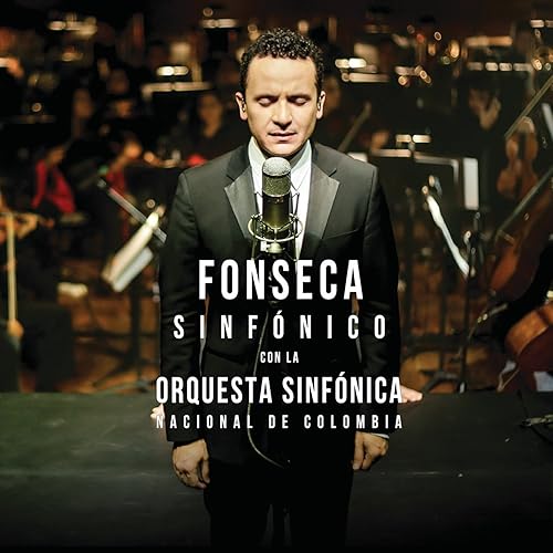 Fonseca Sinfnico Con La Orquesta Sinfnica Nacional De Colombia