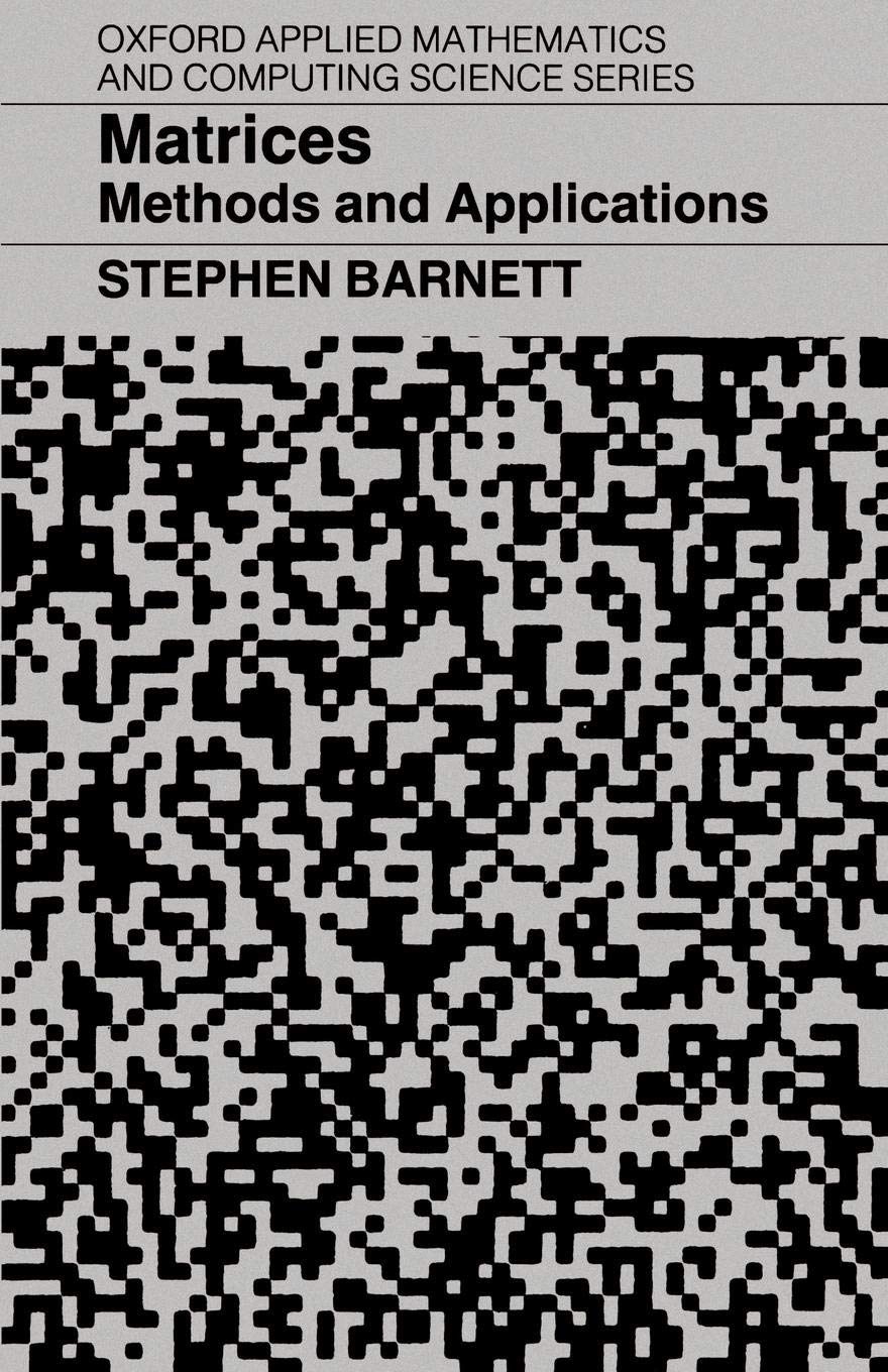 Amazon | Matrices: Methods and Applications (Oxford Applied Mathematics ...