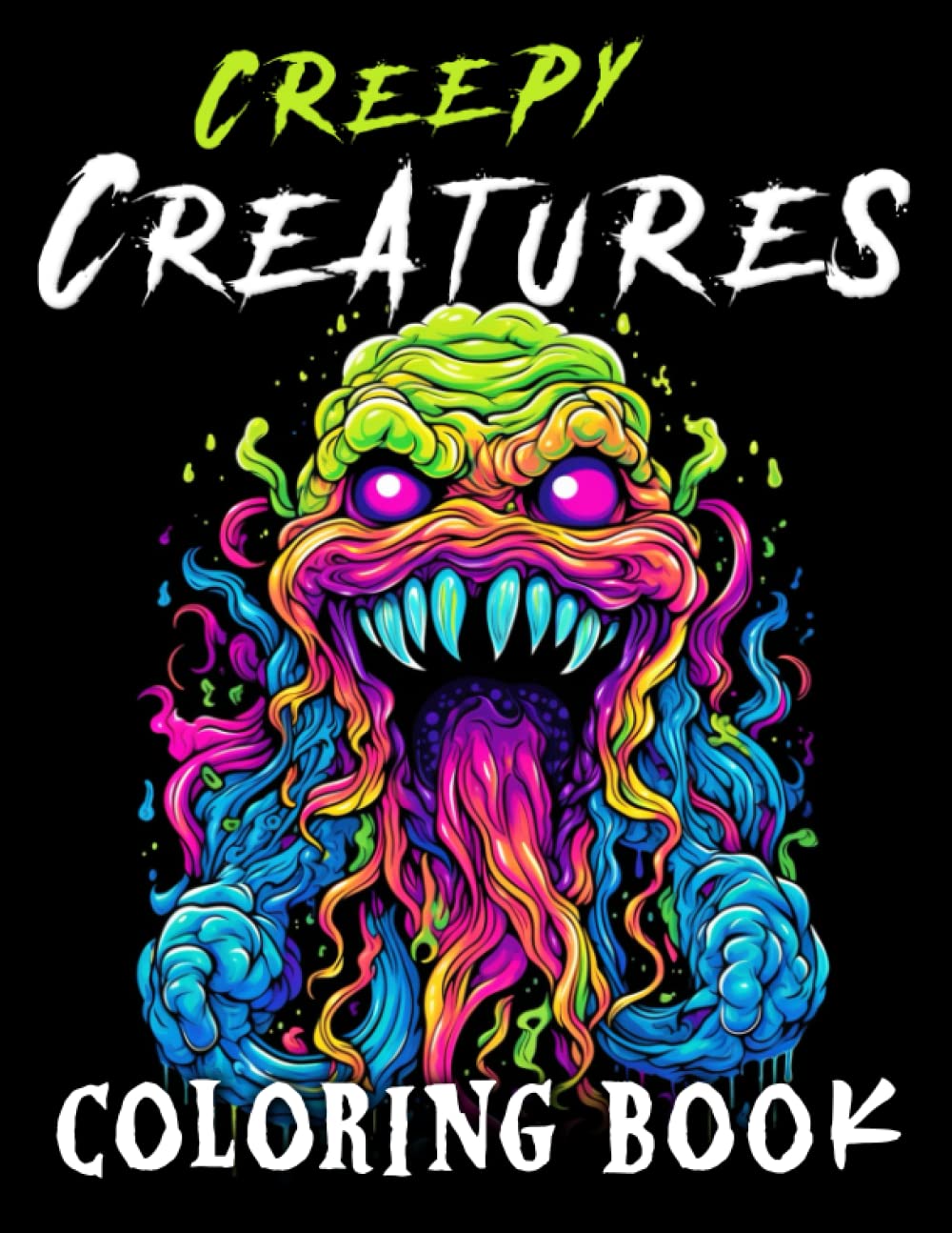 Creepy Creatures: A Horror Coloring Book for Adults and Teens: 50 Scary Creatures to Color (Creepy Coloring: Horror Coloring Books for Adults)