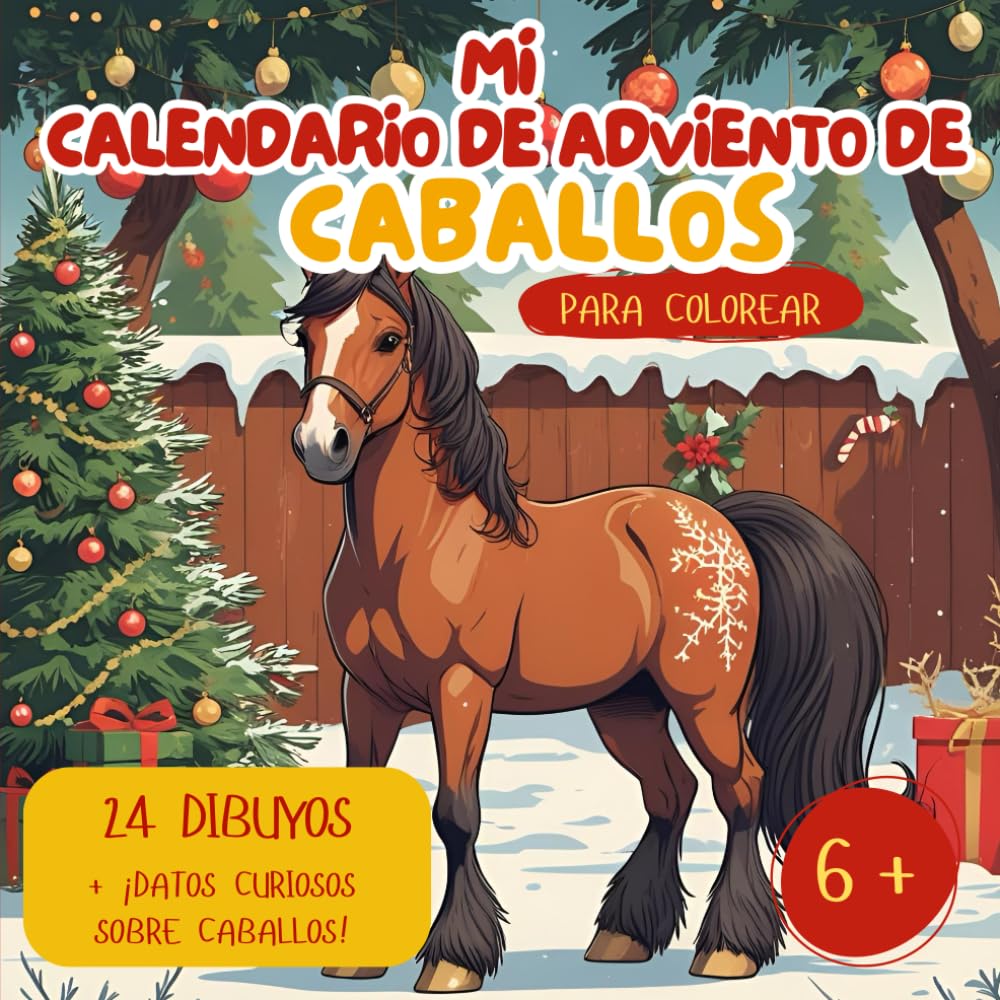 Calendario de Adviento de caballos con dibujos invernales para niños: Caballos y nieve: libro para colorear con 24 ilustraciones para la Navidad
