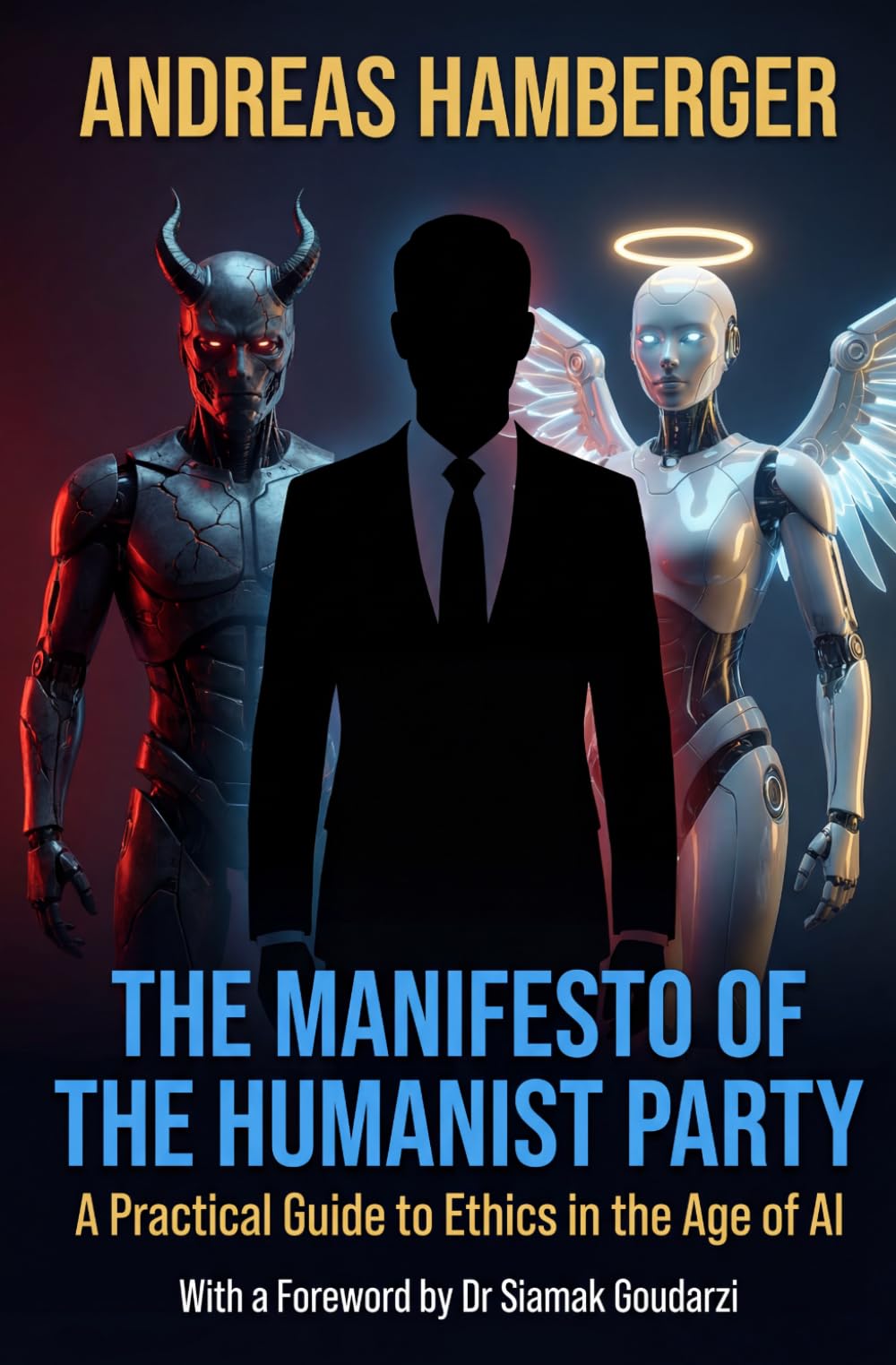 THE MANIFESTO OF THE HUMANIST PARTY: A Practical Guide to Ethics in the Age of AI