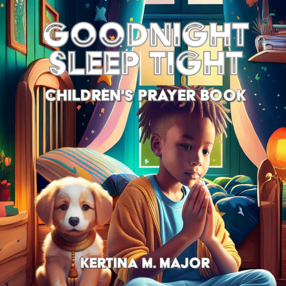 Good Night Sleep Tight: Children's Prayer Book