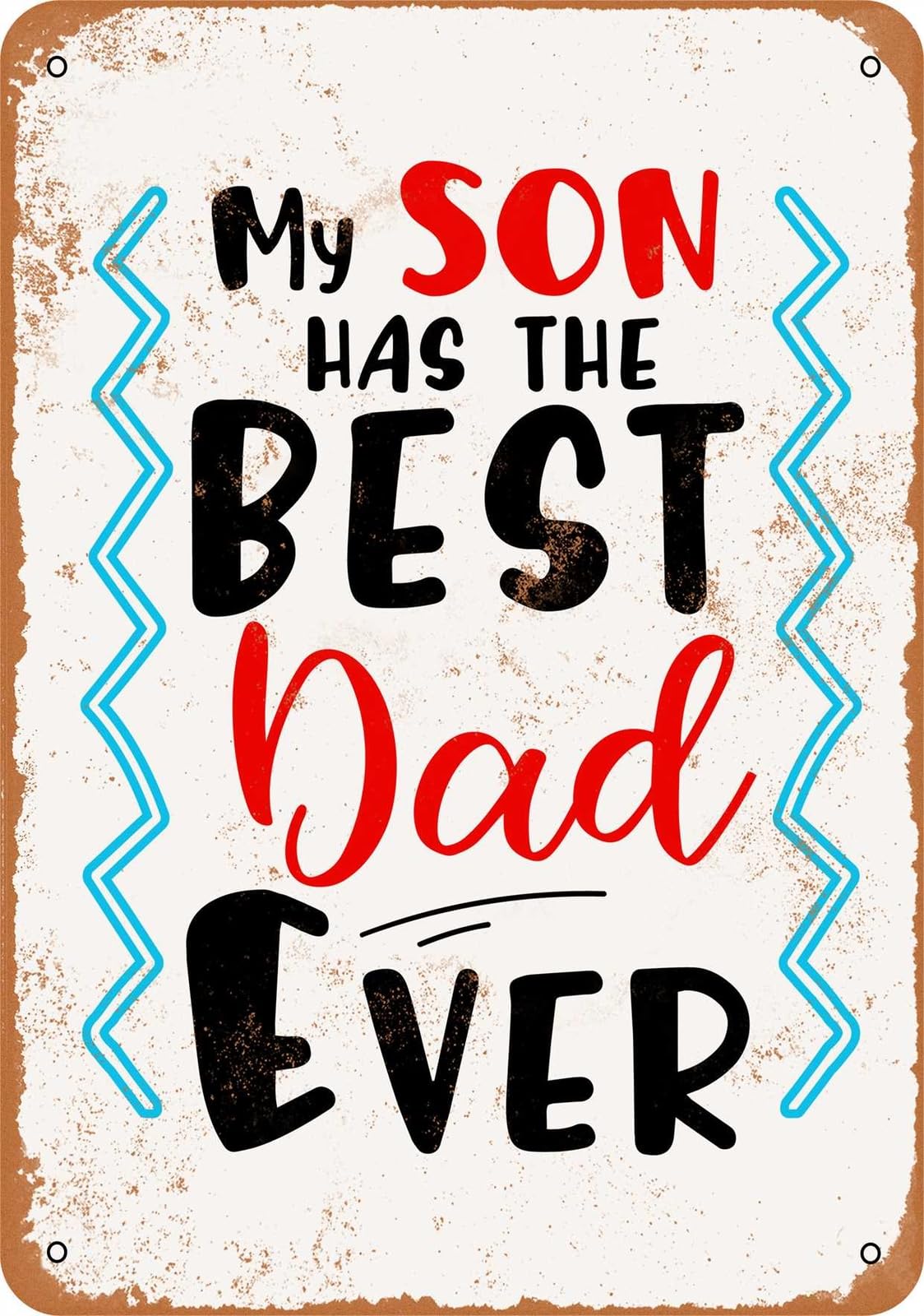 Miaomansenstore Metal Sign - My Son Has Best Dad Ever - Vintage Look Home Decor