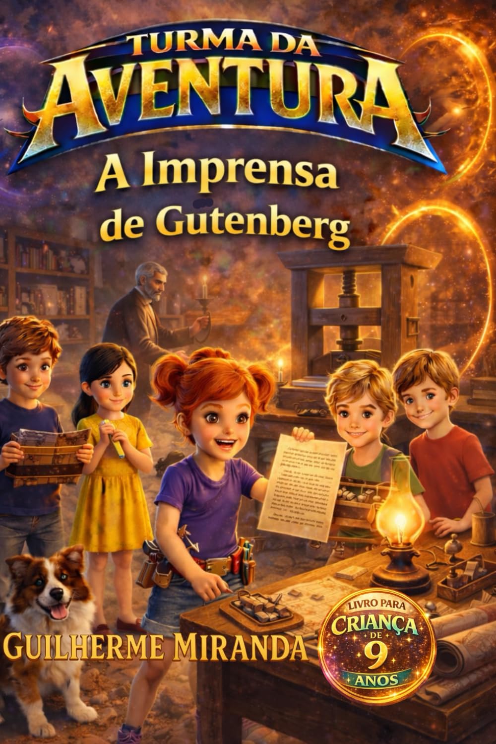 Livro para criança de 9 anos: Turma da Aventura: A Imprensa de Gutenberg (Turma da Aventura: Invenções)