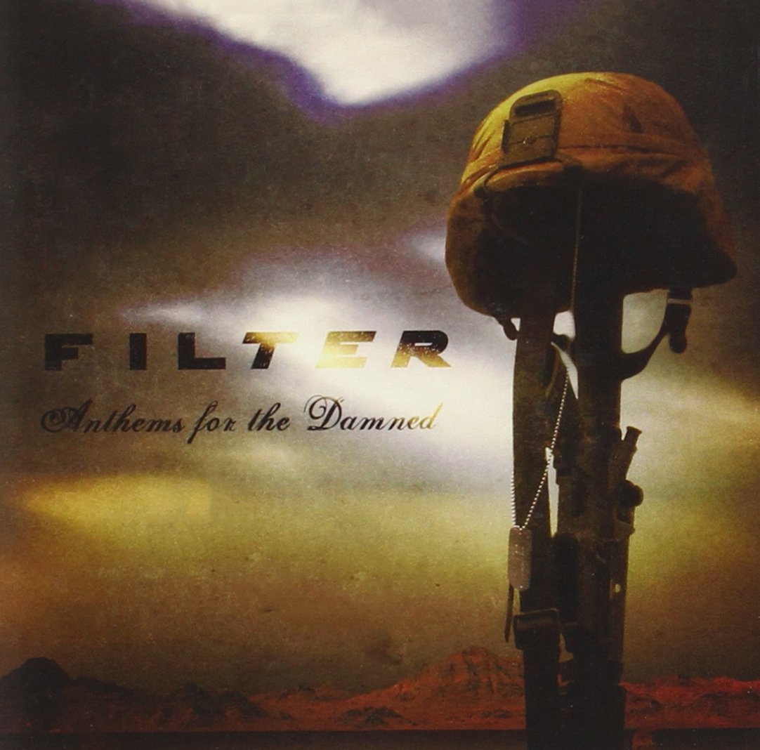 FILTER - ANTHEMS FOR THE DAMNED [Audio CD] FILTER