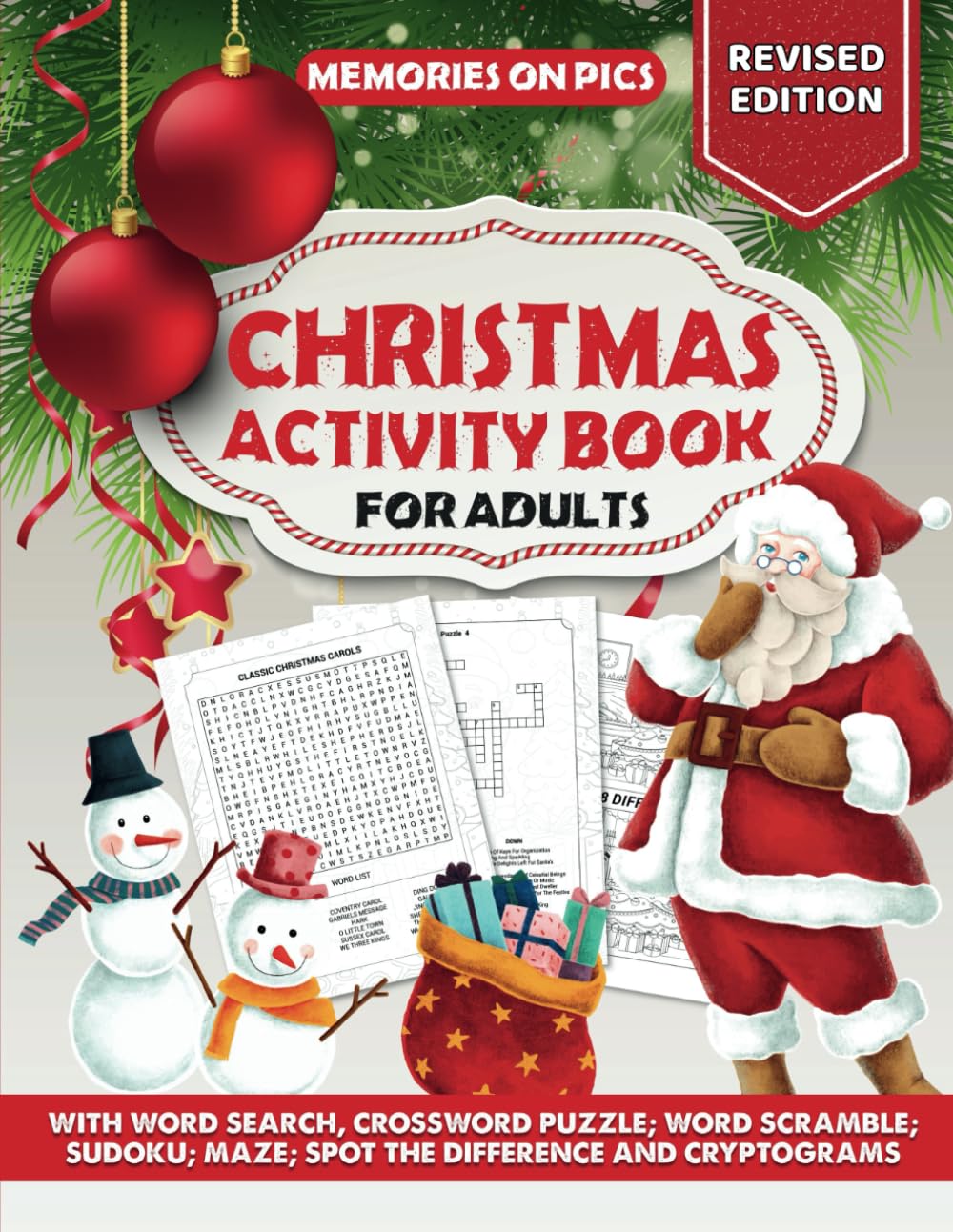 Christmas Activity Book for Adults: 300 Puzzles Consisting Word Search, Crossword, Word Scramble, Sudoku, Maze, Spot The Difference And Cryptogram