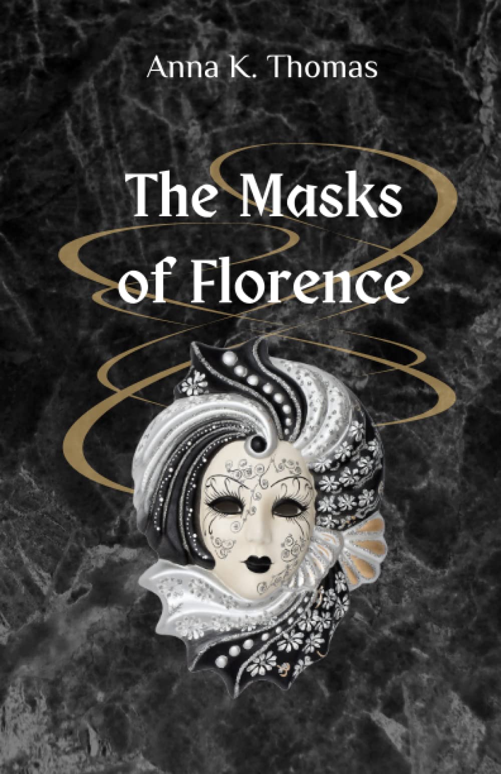 The Masks of Florence: A Renaissance Novel