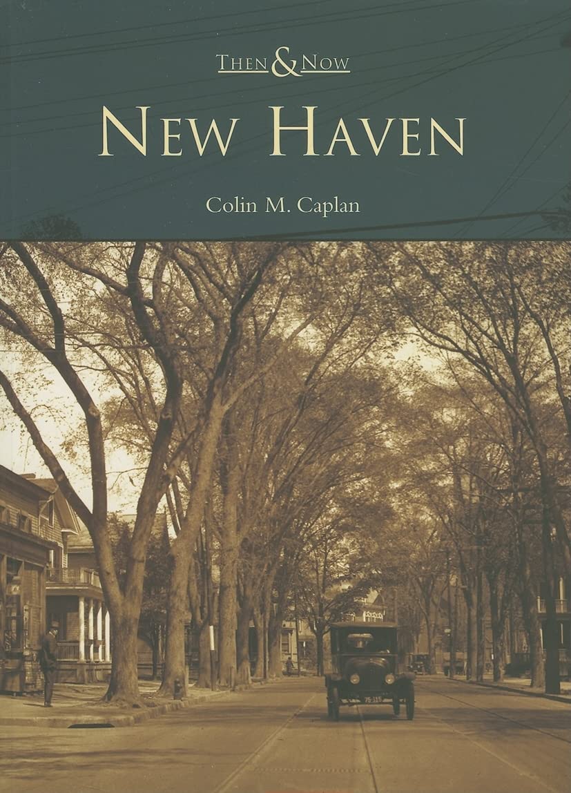 New Haven (CT) (Then and Now)