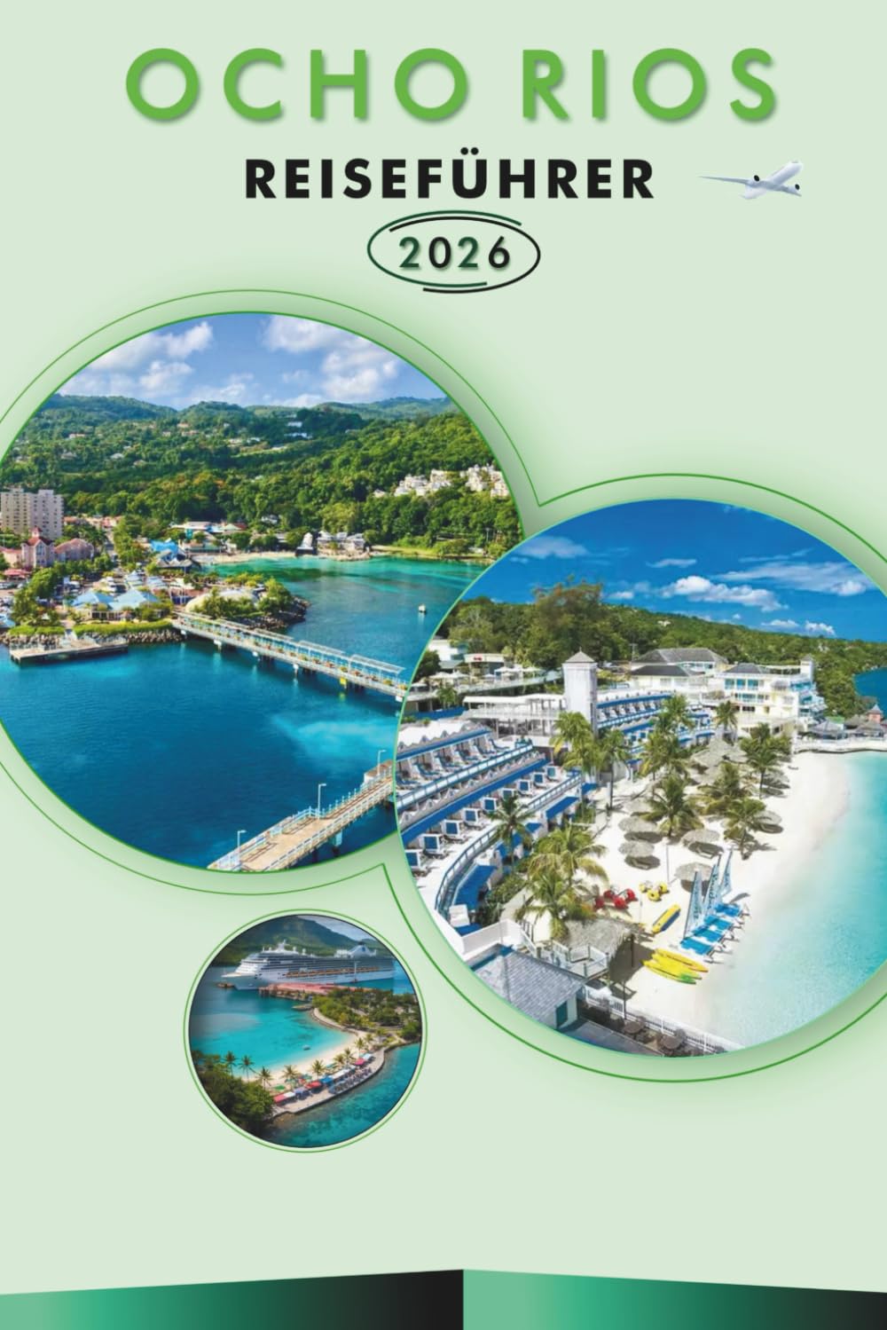 OCHO RIOS REISEFÜHRER 2026: Entdecken Sie Jamaikas Nordküste, Strände, Sehenswürdigkeiten, historische Sehenswürdigkeiten, Kultur, lokale Küche, ... und praktische Tipps für jeden Reisenden.
