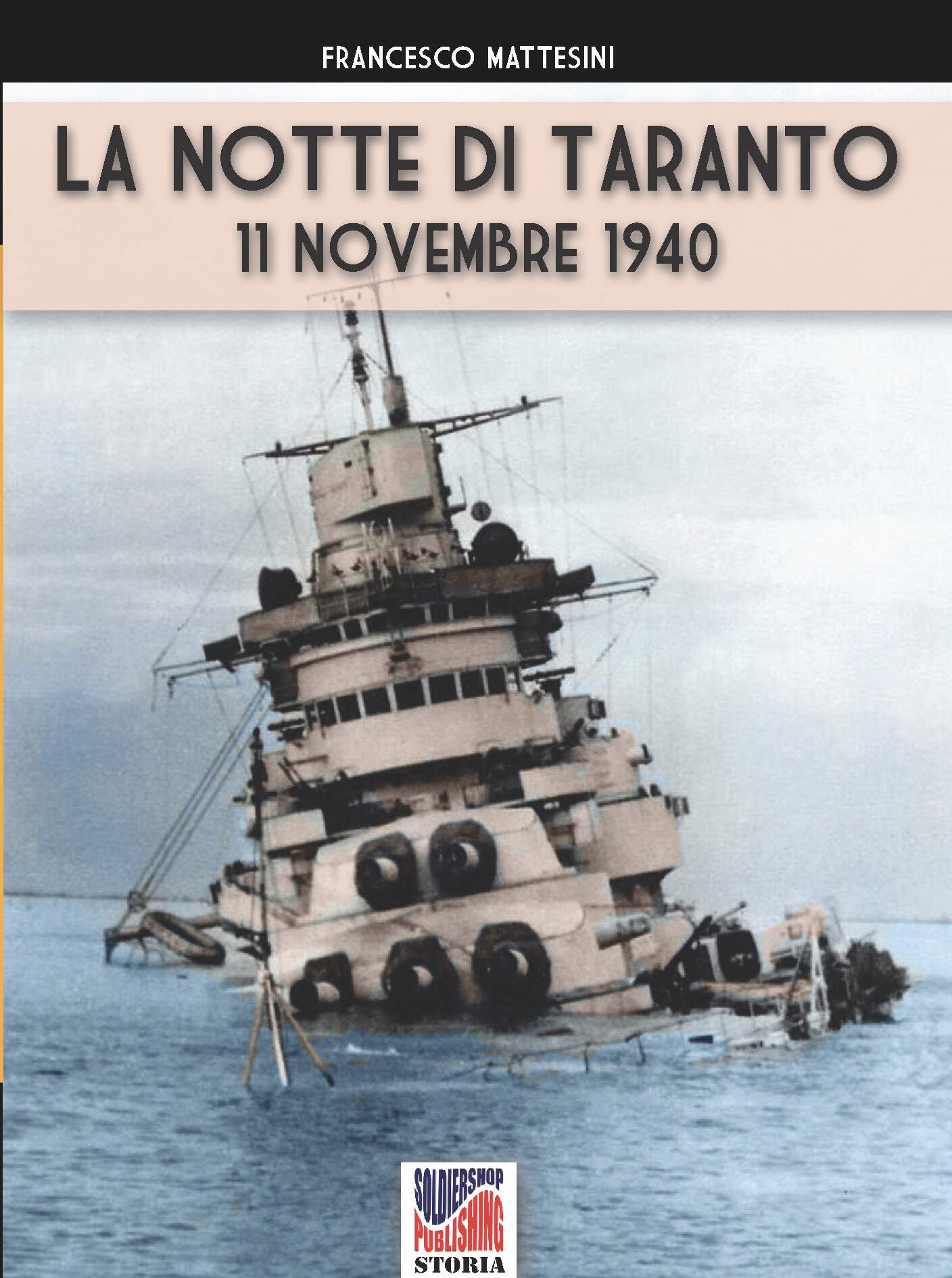 La notte di Taranto 11 novembre 1940 livre histoire militaire italienne