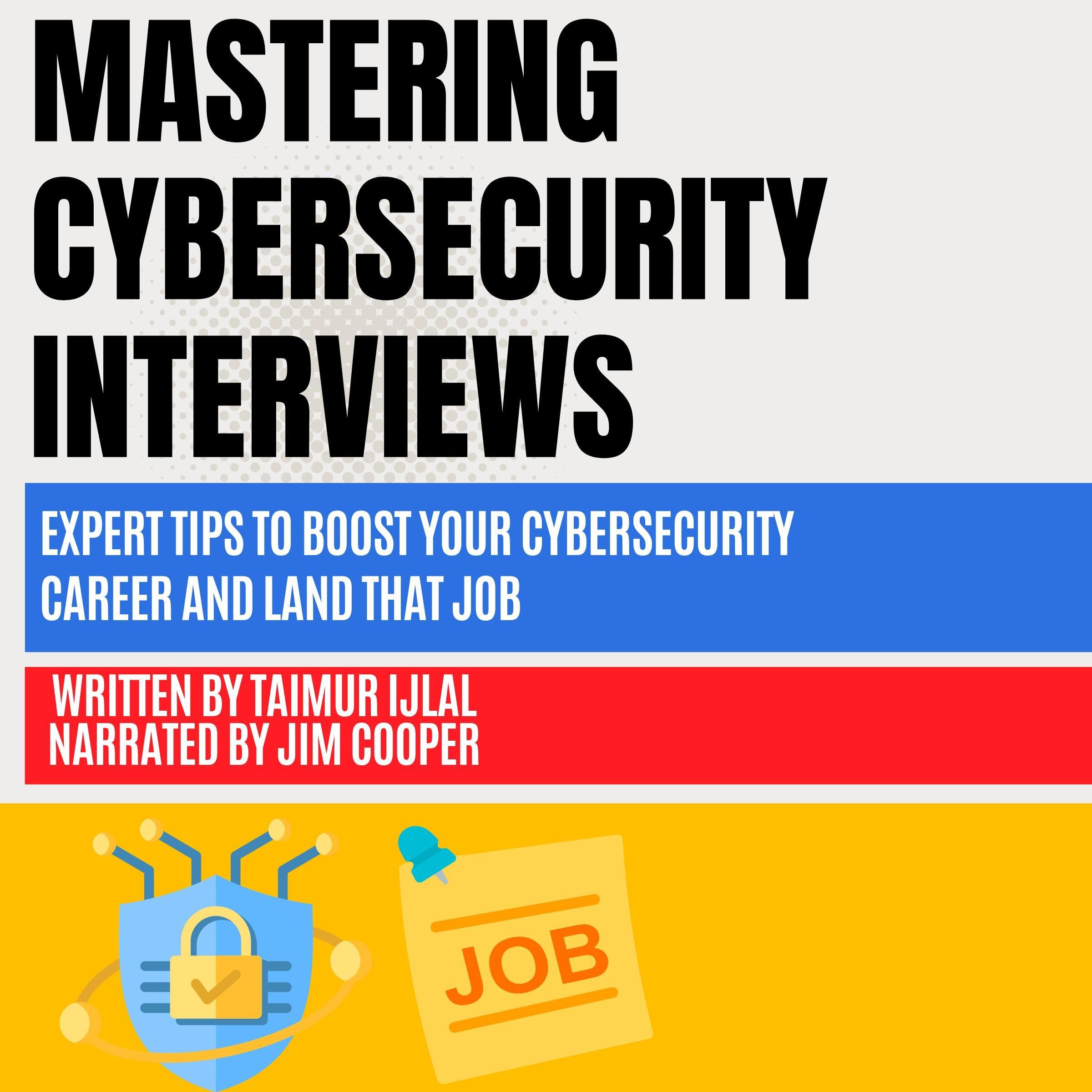 Mastering Cybersecurity Interviews
