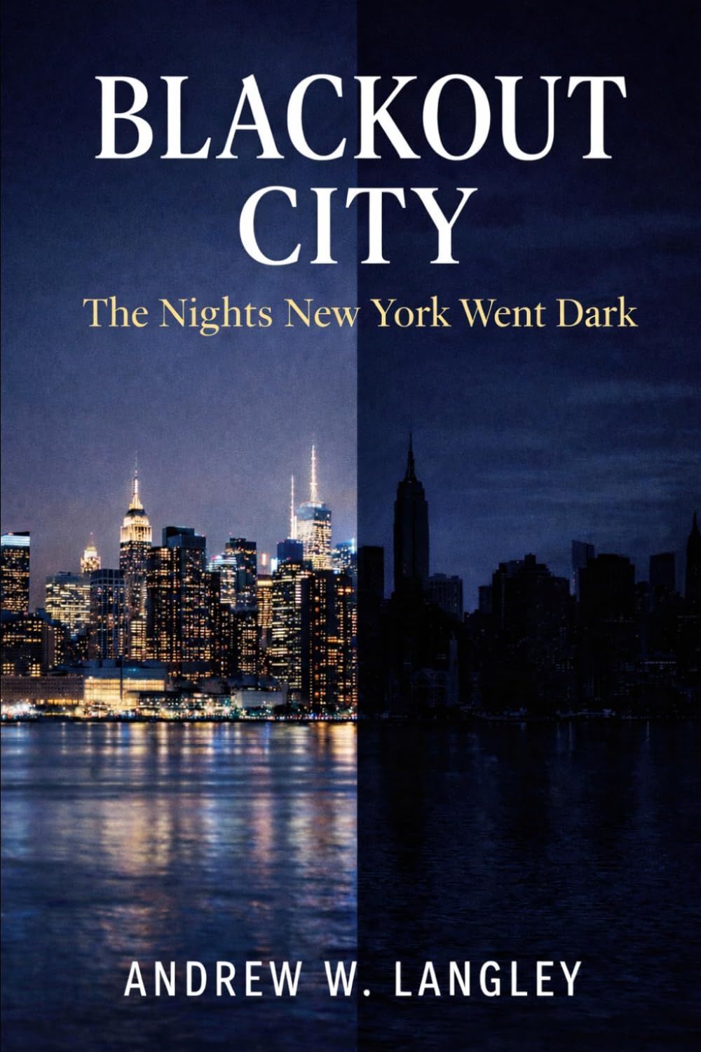 Blackout City: The Nights New York Went Dark