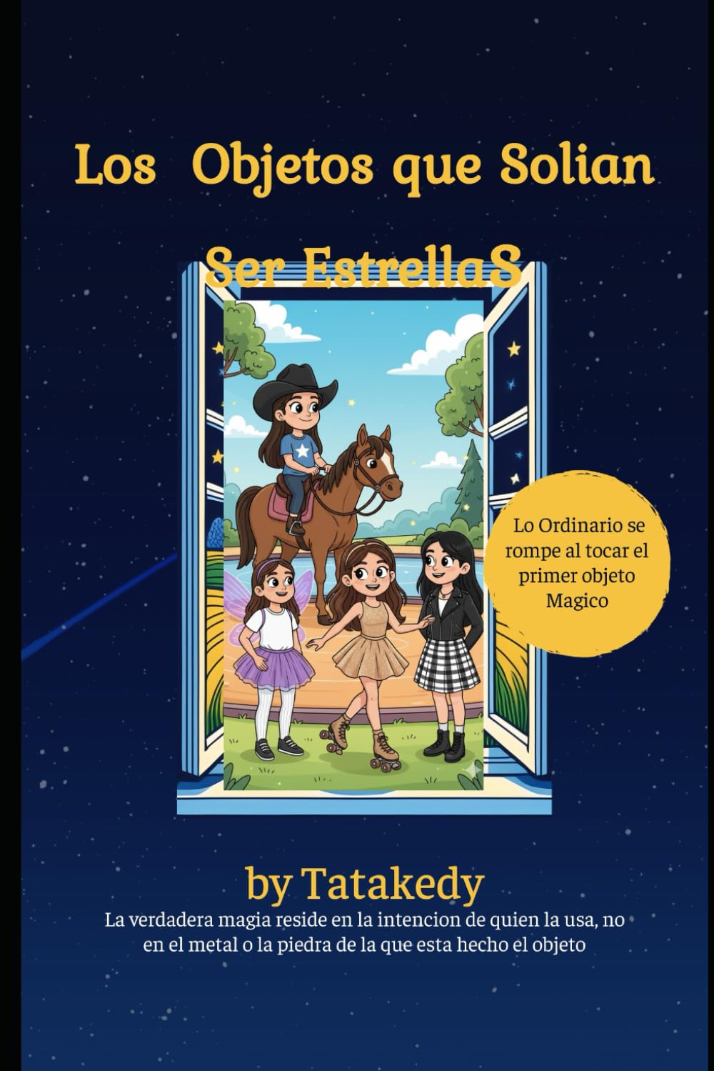 Los Objetos que Solían Ser Estrellas: Una Colección de Relatos Breves de Fantasía