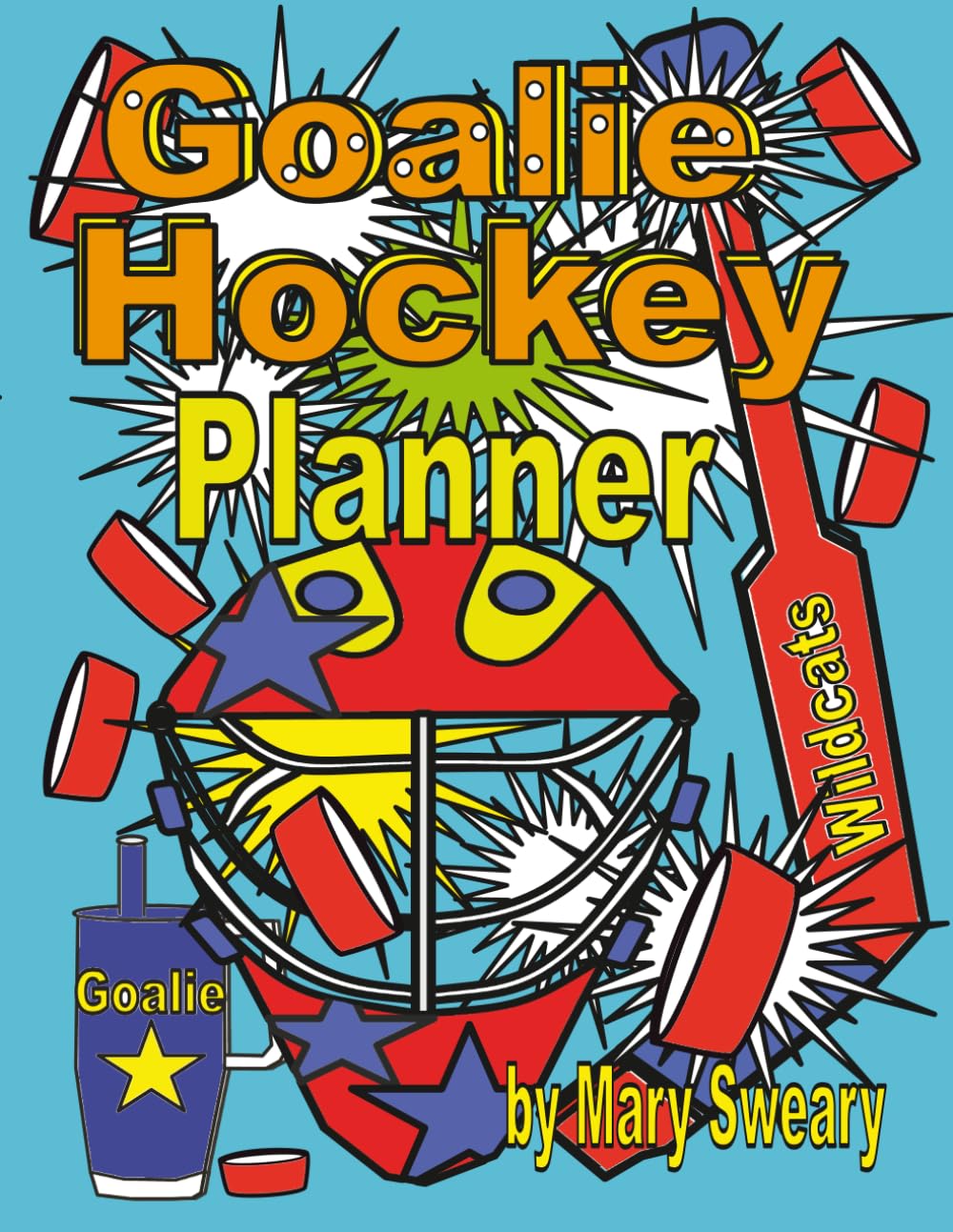 Hockey Planner for Goalie (Hockey Colouring Book)