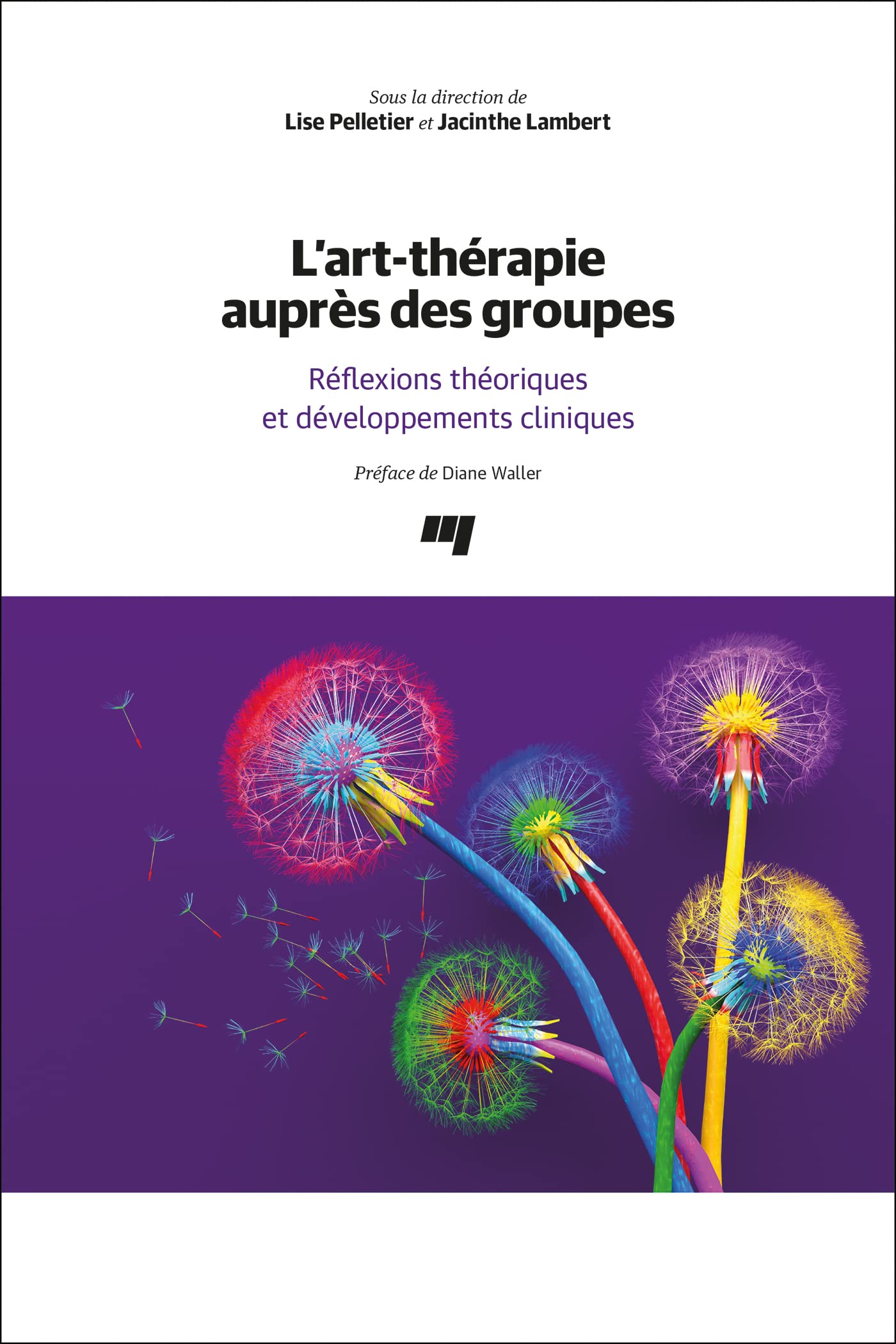 L'art-thérapie auprès des groupes: Réflexions théoriques et développements cliniques
