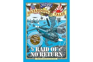 Raid of No Return (Nathan Hale's Hazardous Tales #7): A World War...