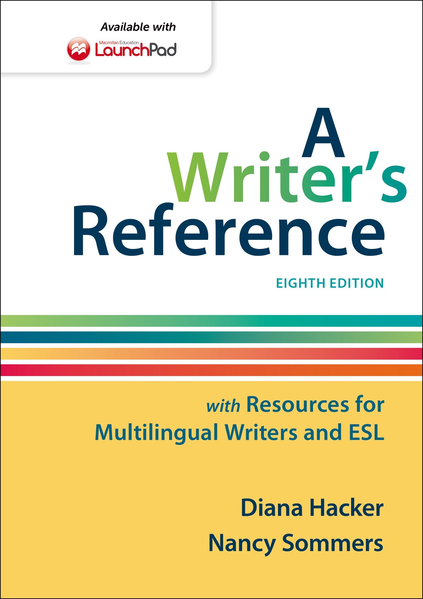 A Writer's Reference: With Resources for Multilingual Writers and ESL