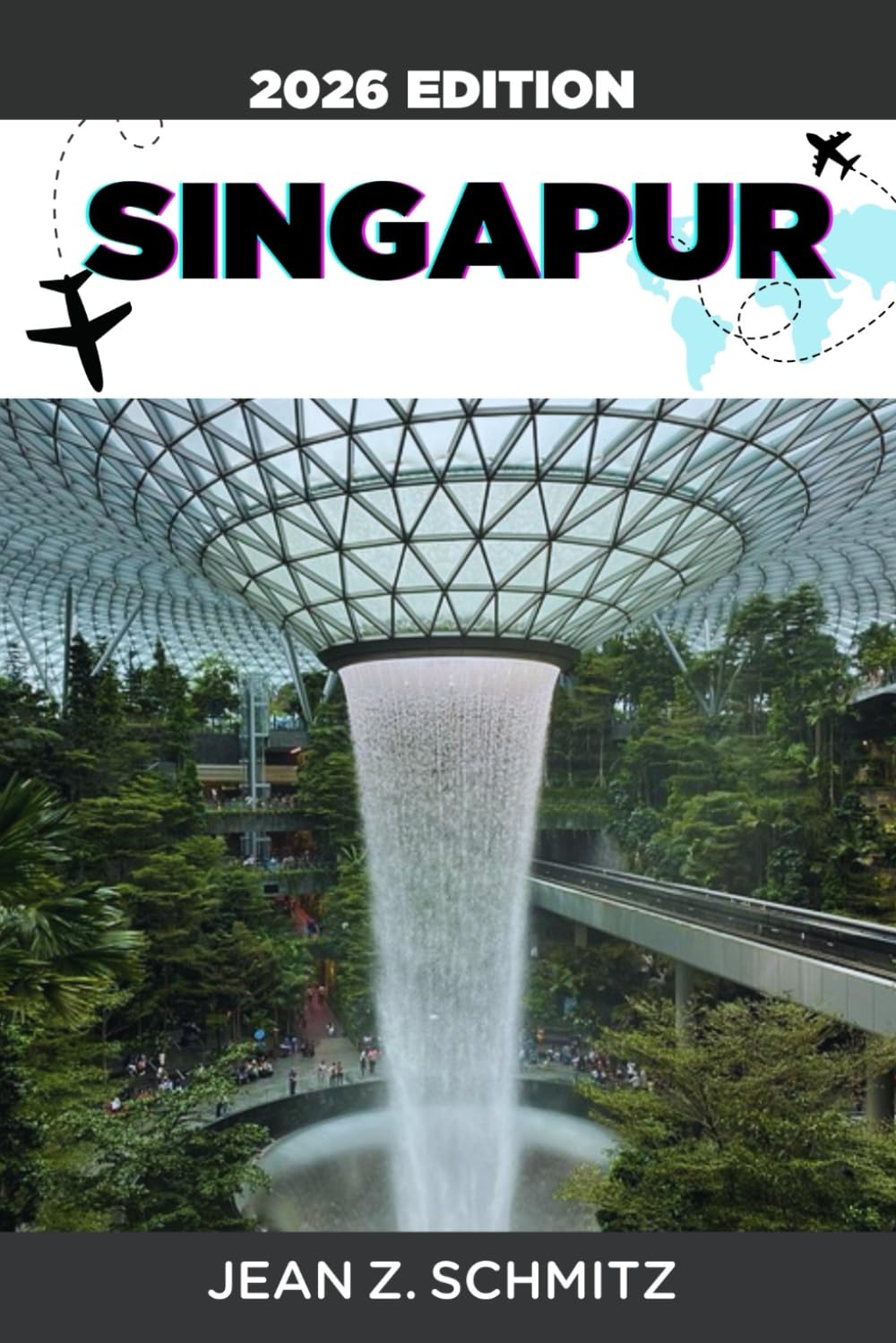 SINGAPUR REISEFÜHRER: Singapur in 7 Tagen mit kleinem Budget entdecken: Unglaubliche Erlebnisse genießen, ohne zu viel auszugeben