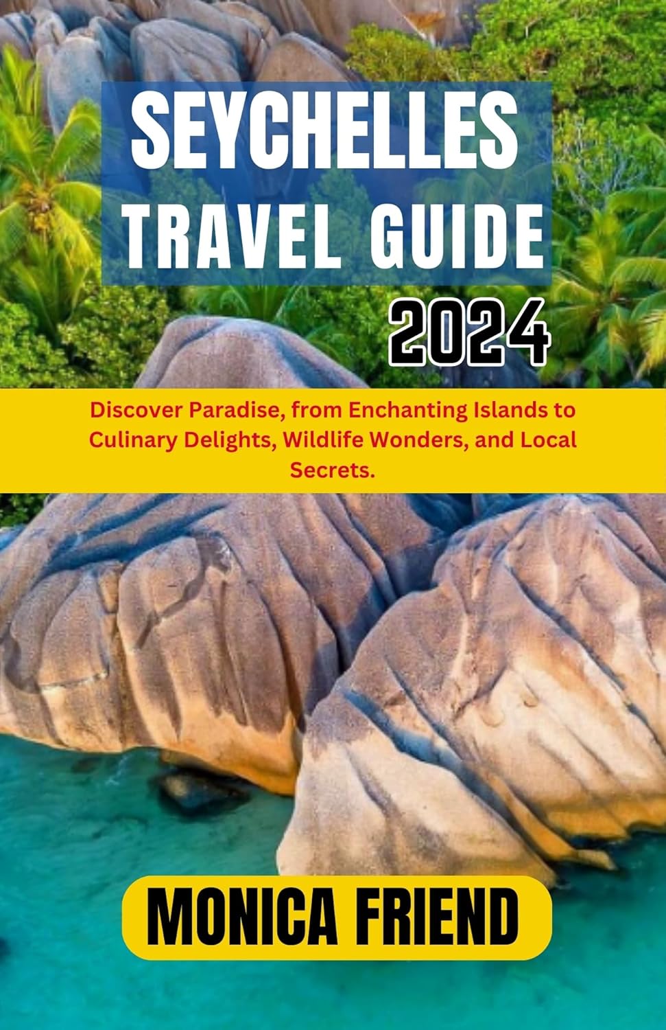Amazon.com: Seychelles Travel Guide 2024: Discover Paradise, from