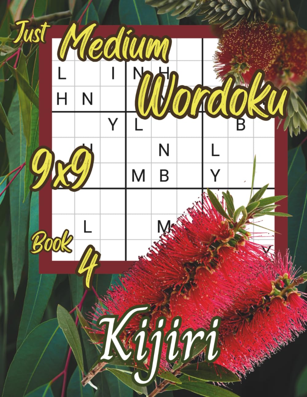 Just Medium Wordoku 9x9: Medium Puzzles (Just Wordoku with Kijiri)