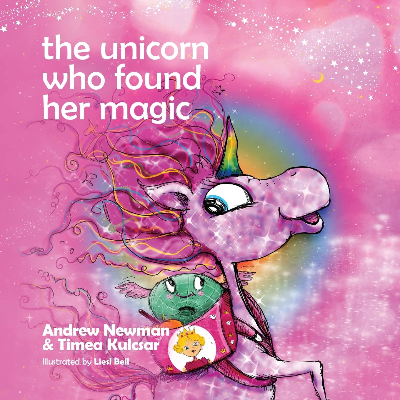 The Unicorn who found her magic: Helping children connect to the magic ...