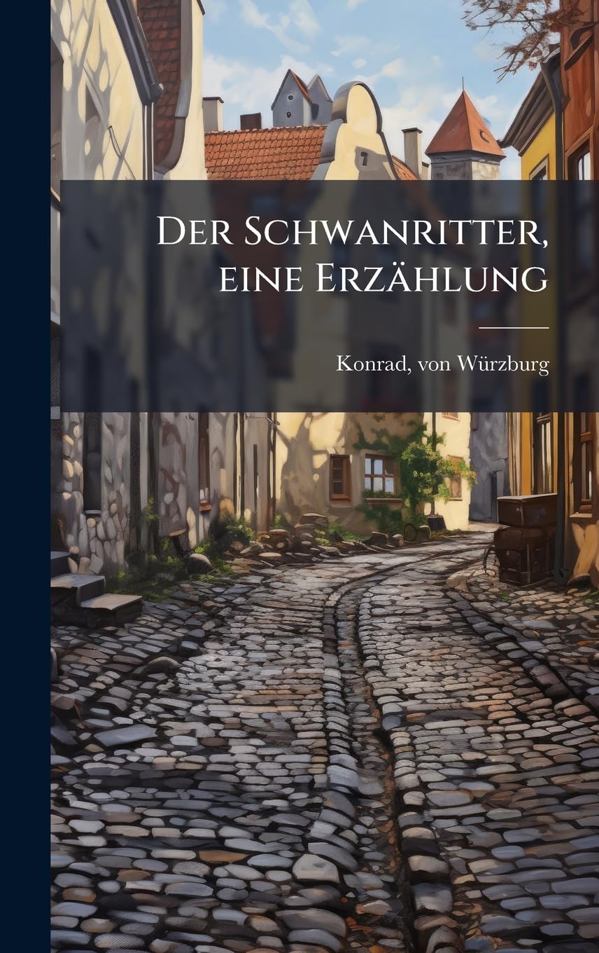 Der Schwanritter, eine Erzählung