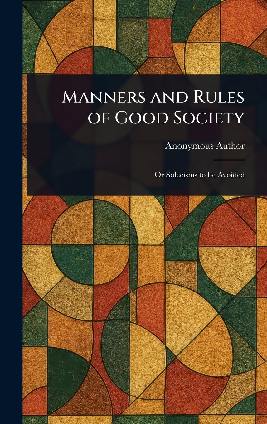 Manners and Rules of Good Society