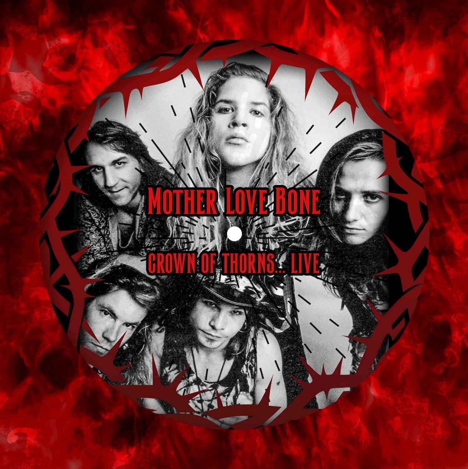 Mother Love Bone - Crown Of Thorns... Live Dallas '89 - Limited Picture