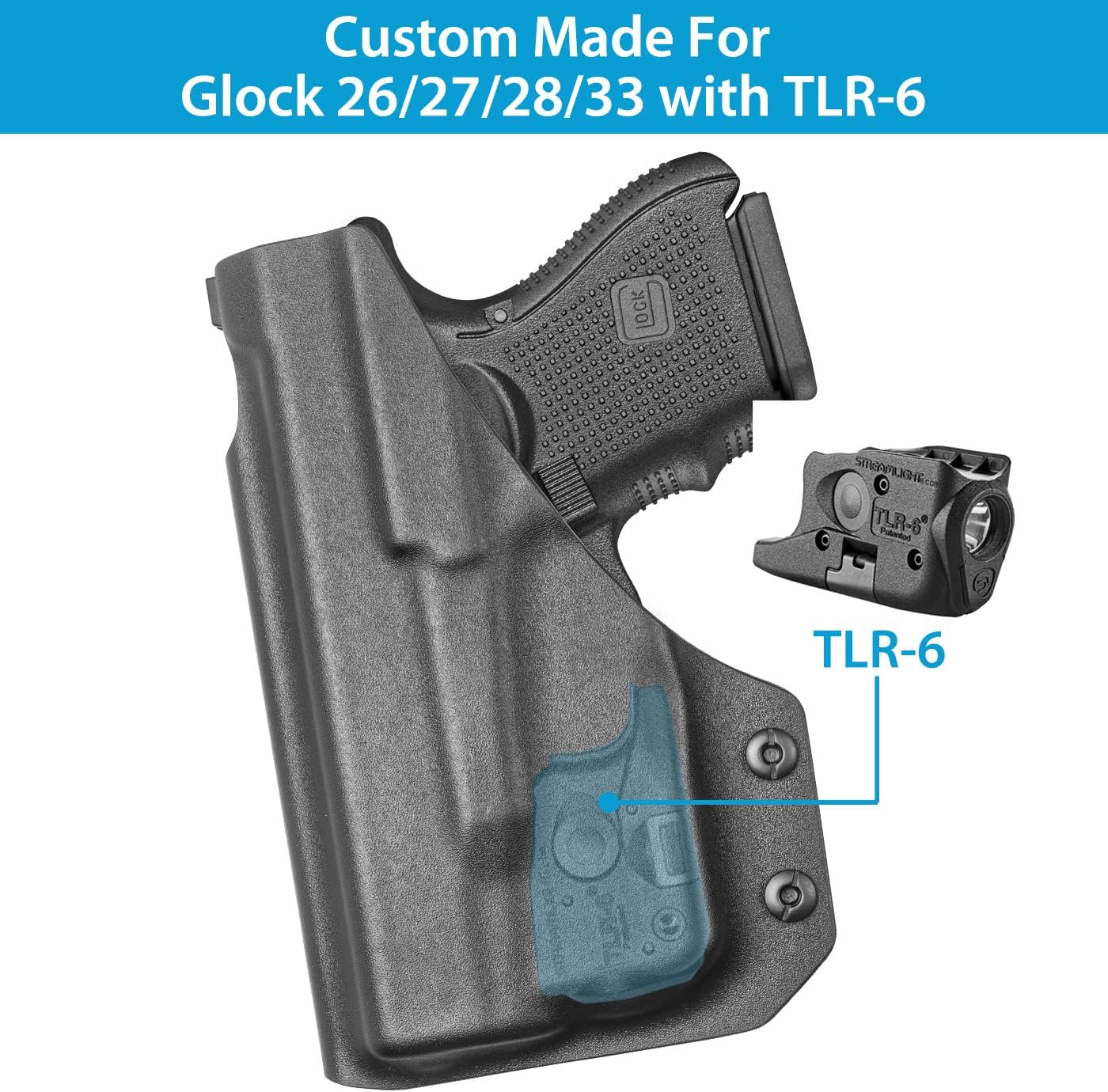IWB Kydex Holster for Glock 26 27 28 33 with TLR-6 Attached - Optics Ready Available - Inside Waistband Concealed Carry Holster, Adj. Cant & Retention, Fit 1.5"- 1.75" Wide Belt, Not Fit Bare Pistols