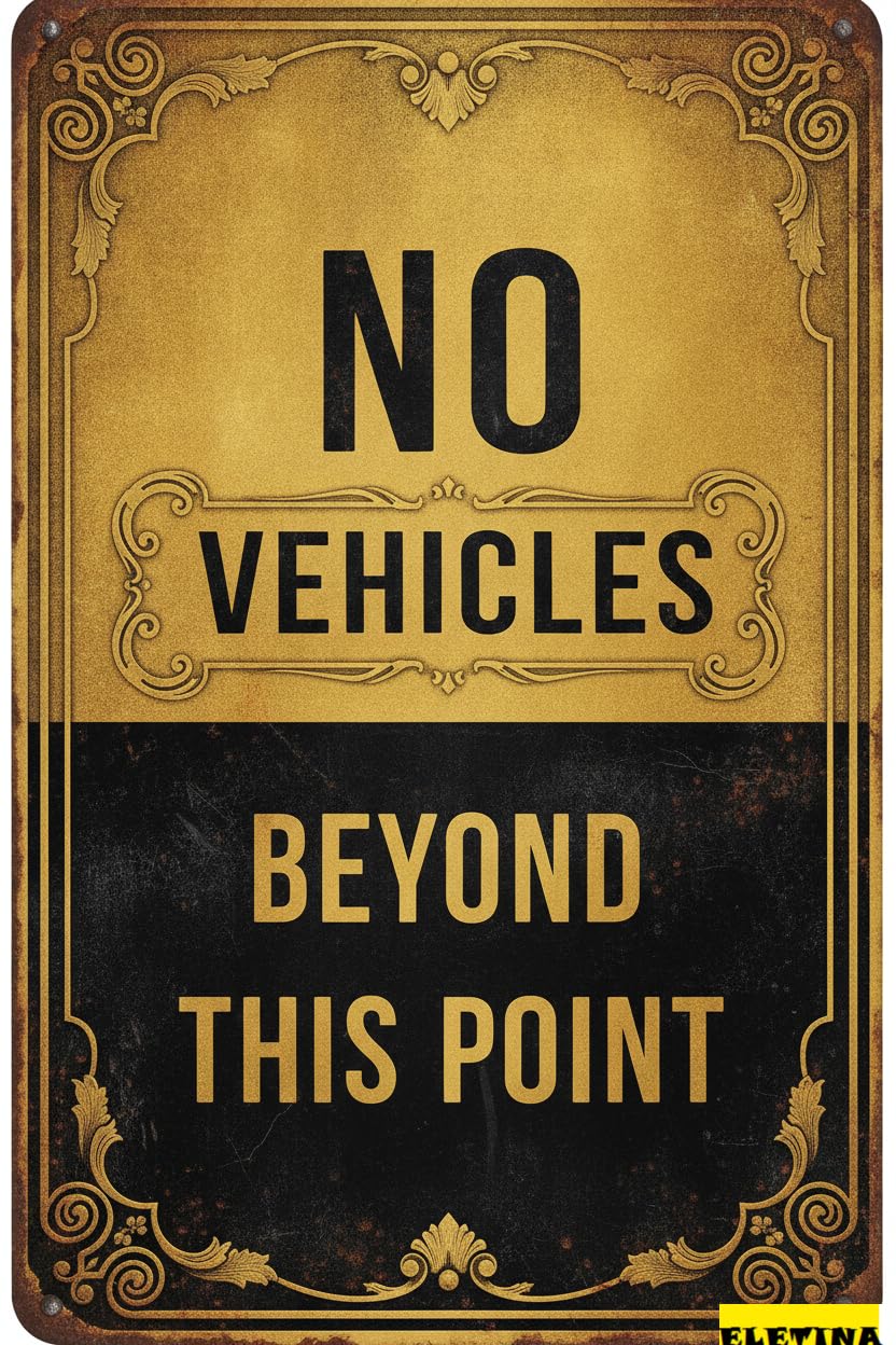 No Vehicles Beyond This Point Tin Sign, 8x12 Inch Decor