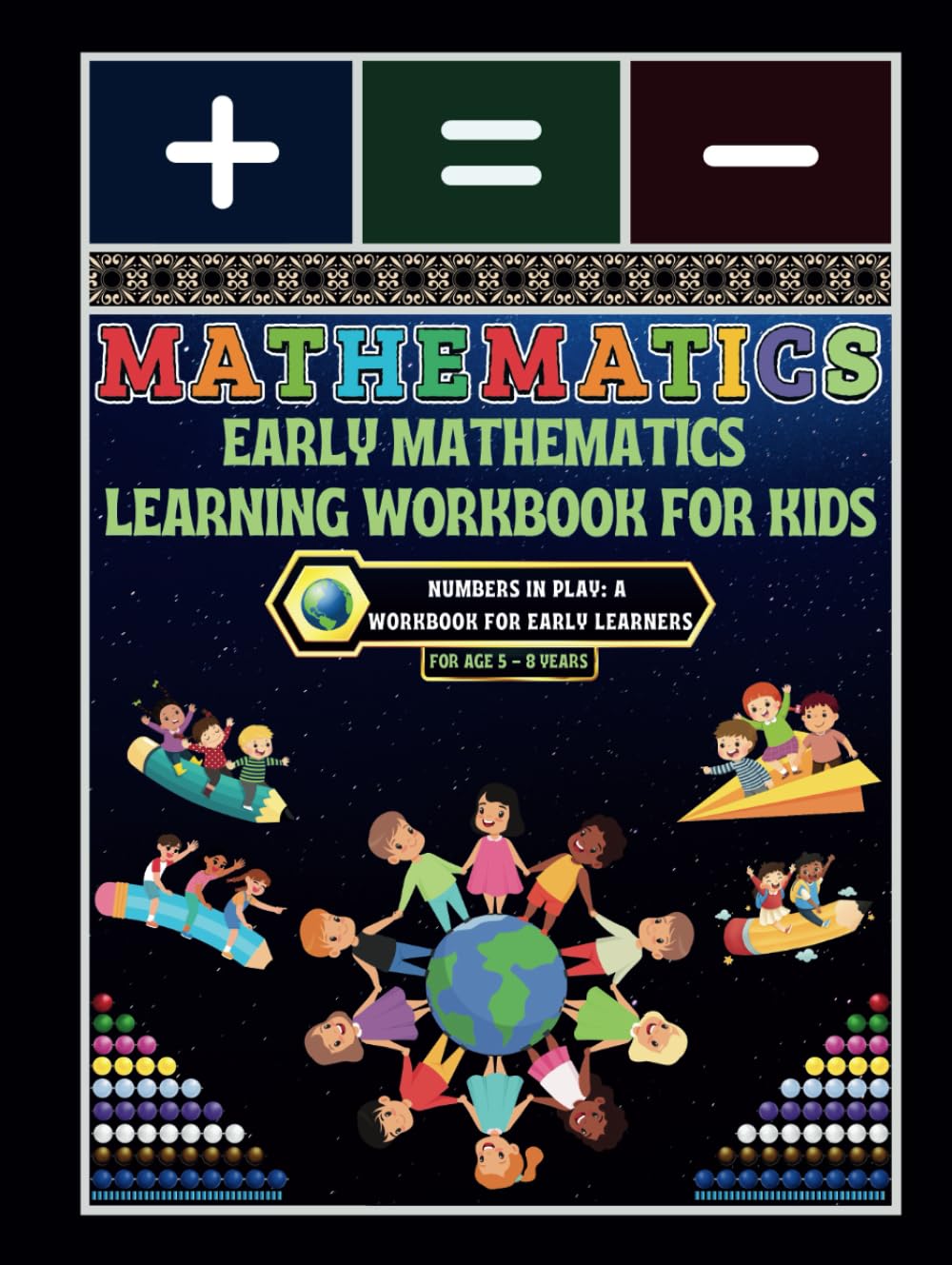 Early Mathematics Learning Workbook for Kids: - Numbers in Play: A Workbook for Early Learners