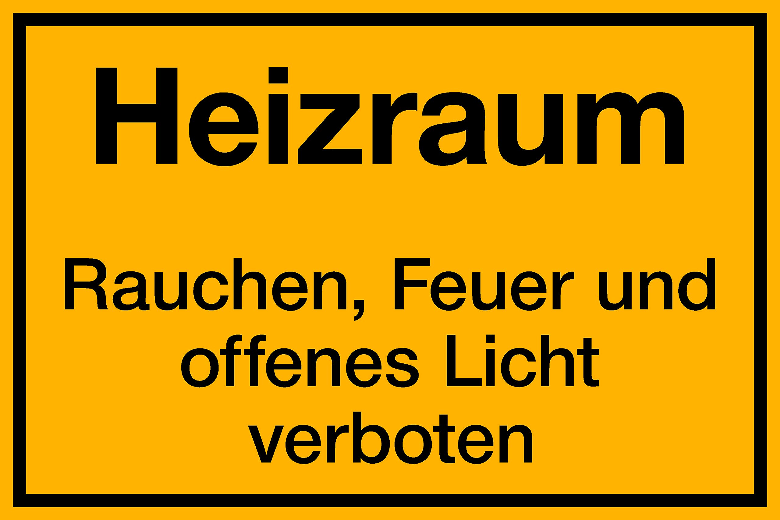 Warnschild 'Heizraum - Rauchen, Feuer Und Offenes Licht Verboten', 300 X 200 Mm, Gelb/schwarz