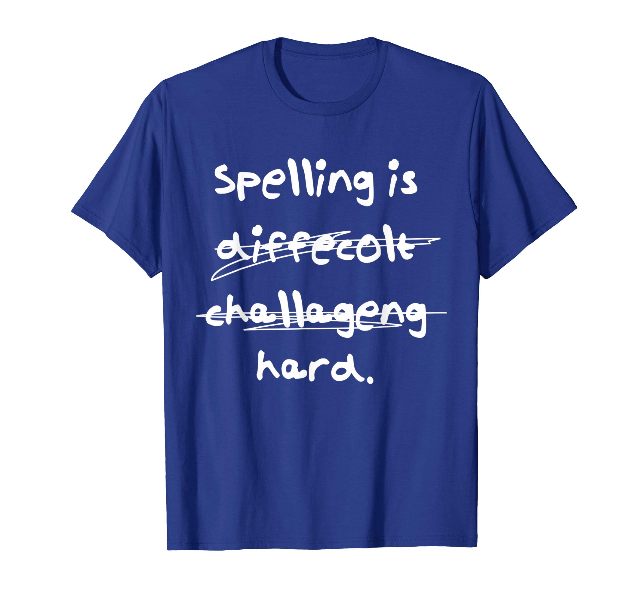 Spelling is Hard Funny Spelling Bee Tshirt T-Shirt
