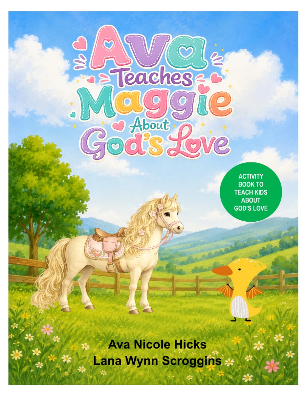 Ava Teaches Maggie About God’s Love: Activity Book to Teach Kids About God’s Love