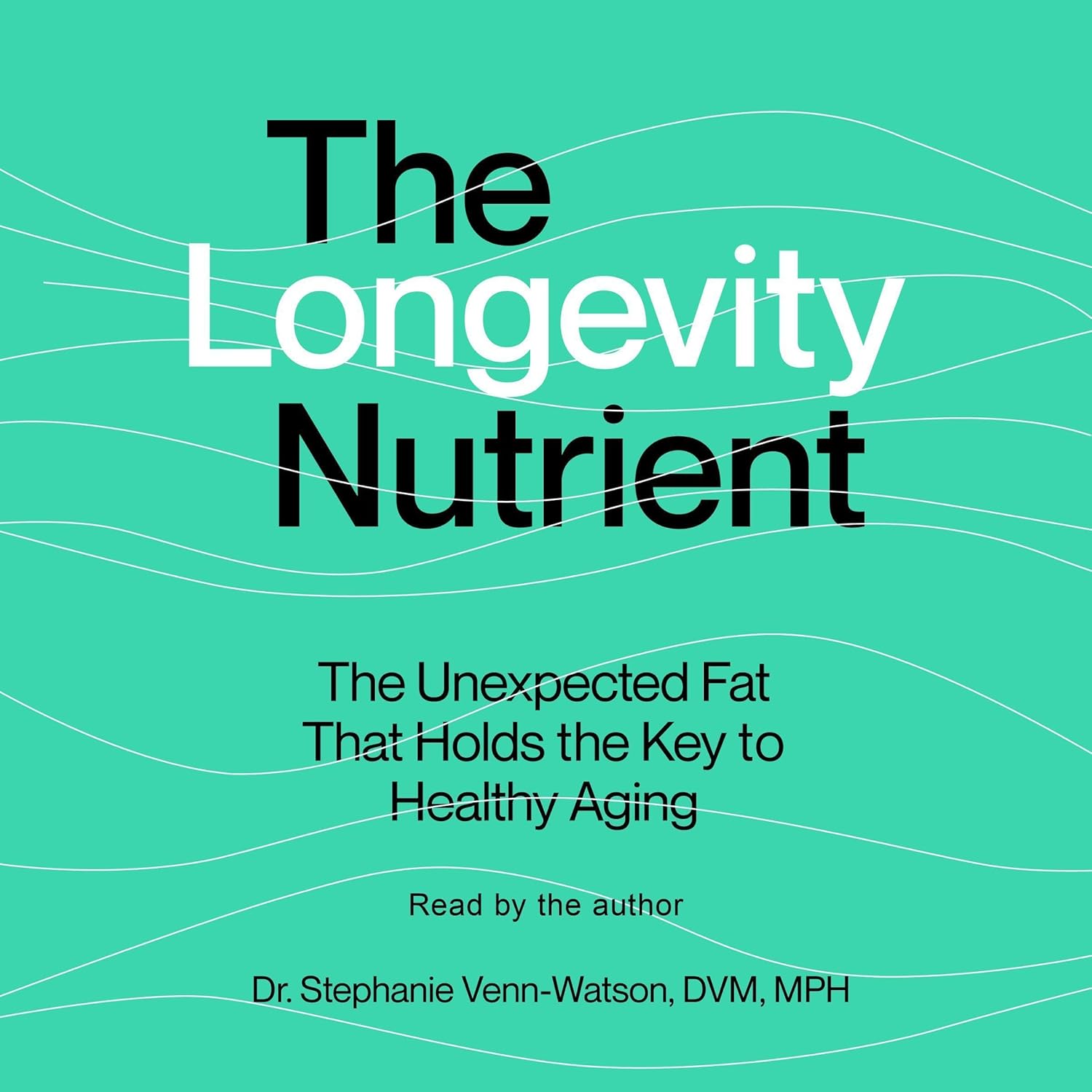 The Longevity Nutrient: The Unexpected Fat That Holds The Key to Healthy Agingv    
	                
	            

                 
                        Audible Audiobook 
                  
                        – Unabridged