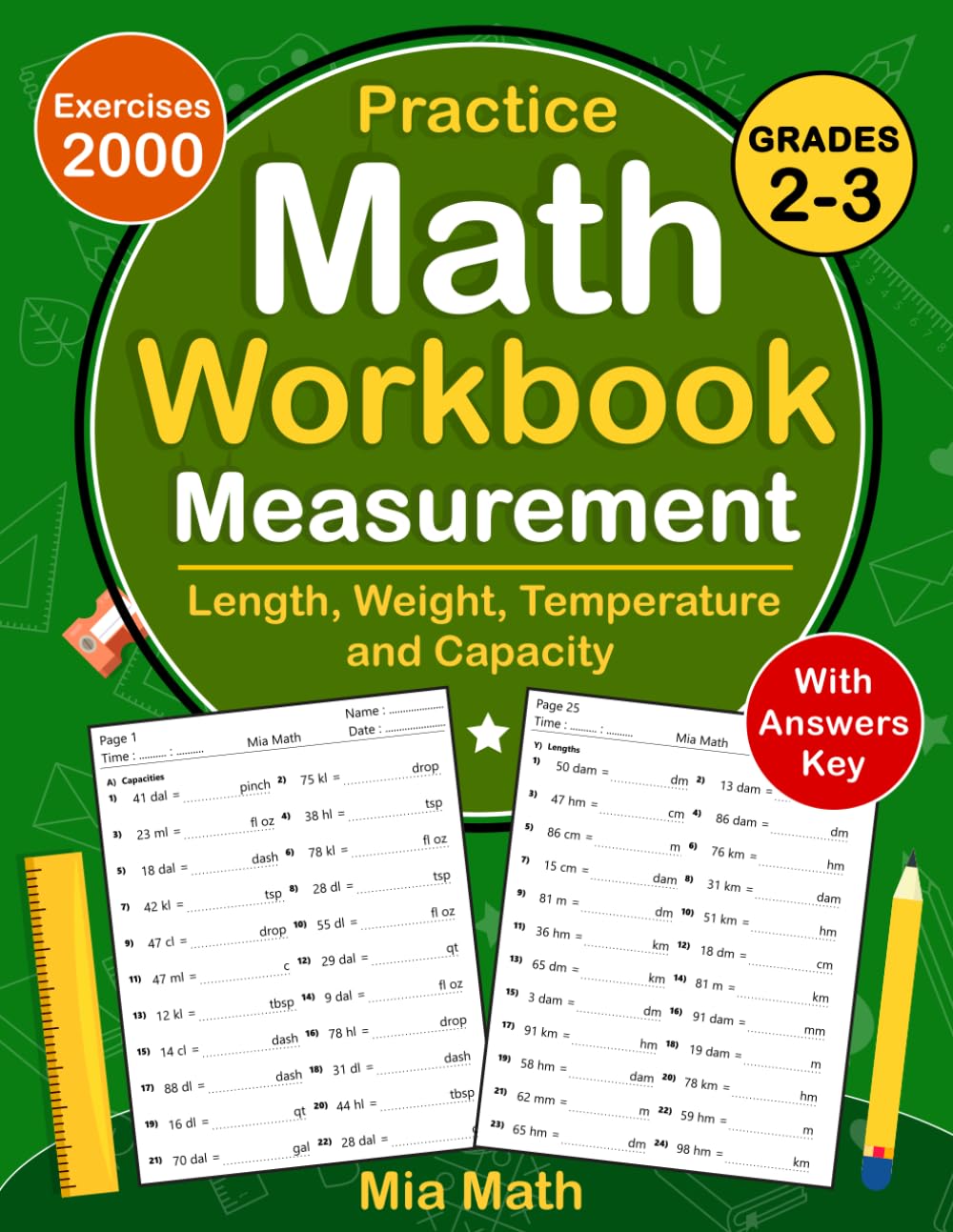Measurement Math Workbook For Grades 2-3 With Answers: Measurement Practice Workbook For 2nd Grade and 3rd Grade With Conversion Length, Weight, ... Worksheets For For Homeschooling or Classroom