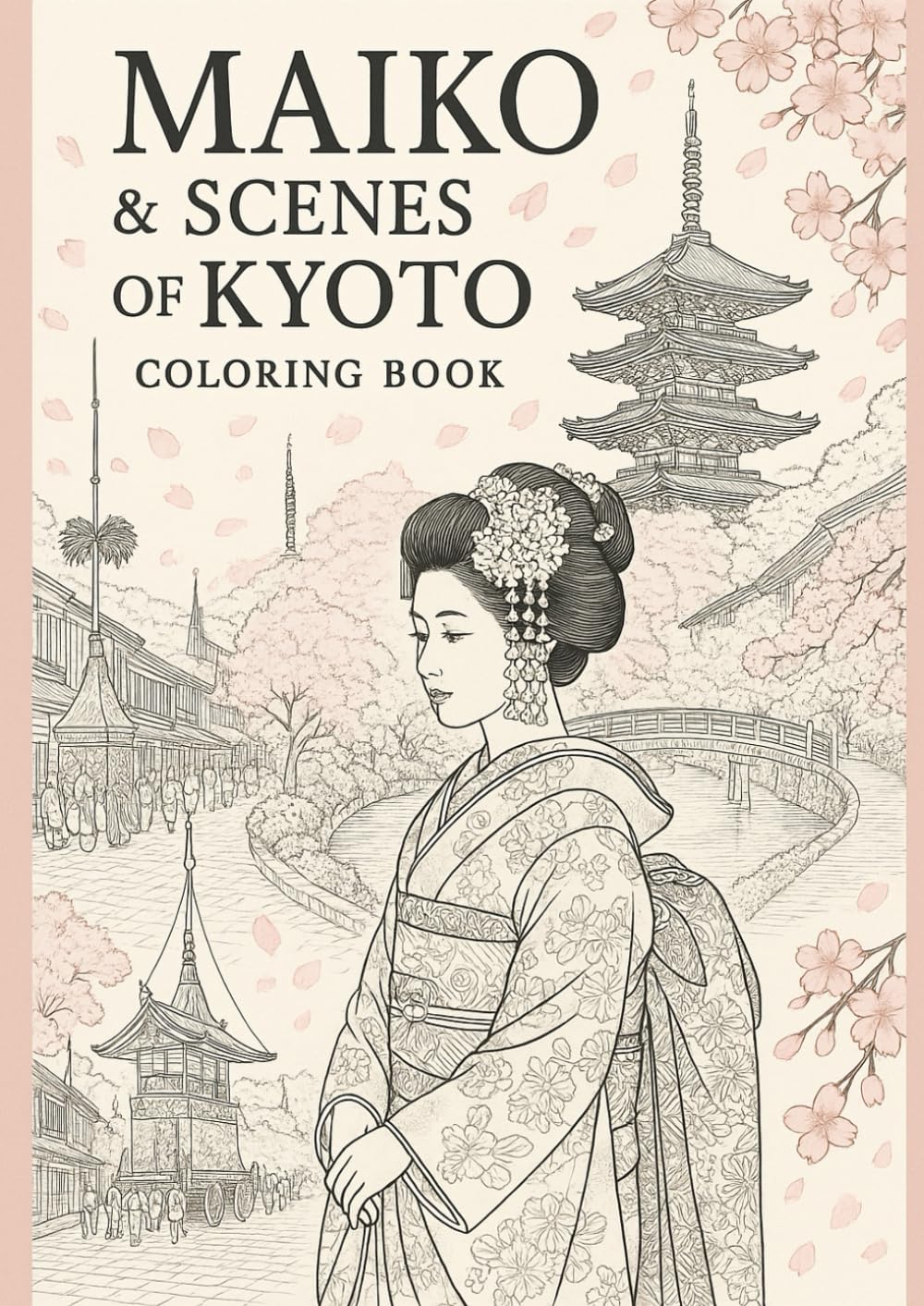 MAIKO & SCENES OF KYOTO COLORING BOOK (Adult Coloring)