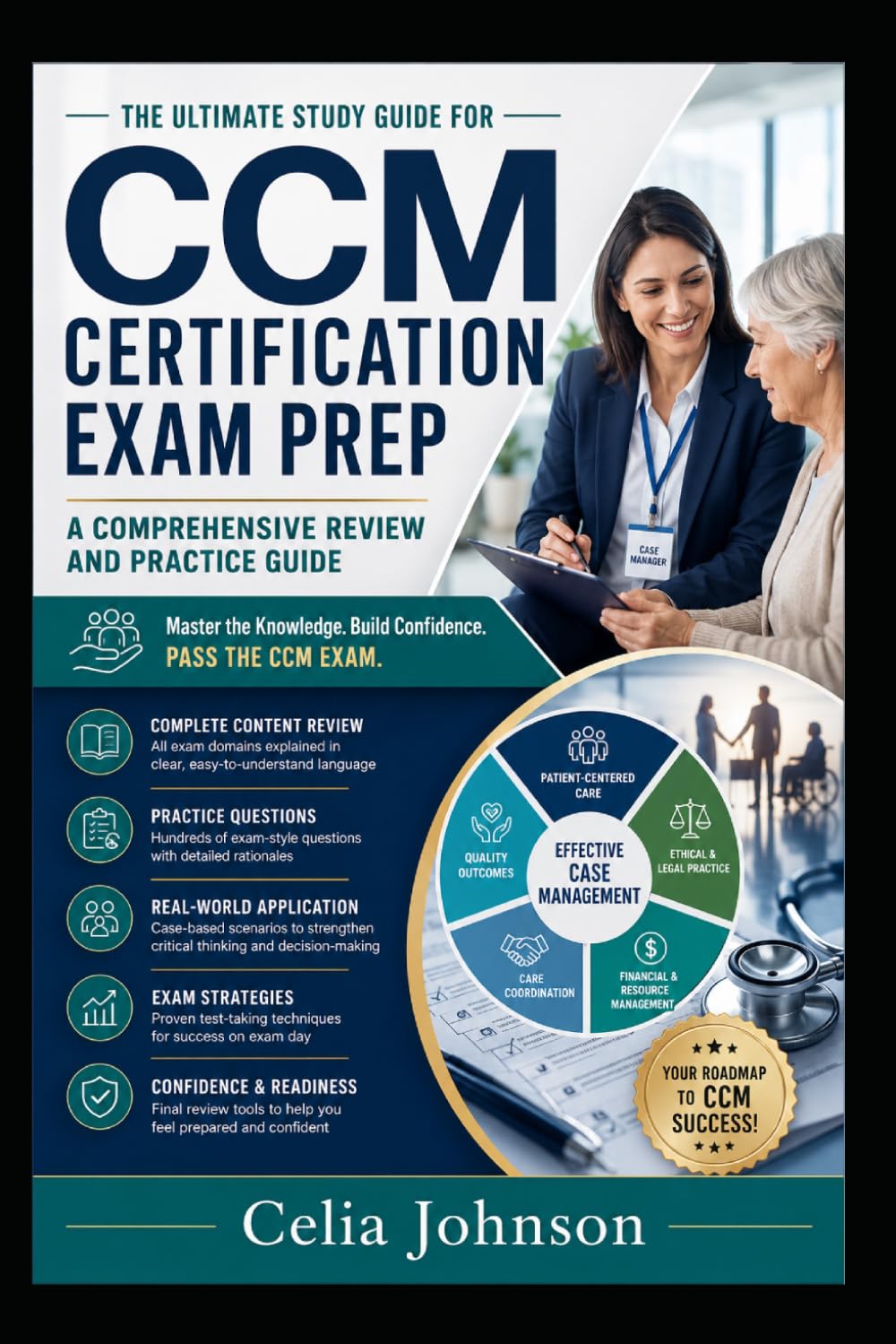 Certified Case Management Exam Prep 2026–2027: Complete CCM Study Guide with Practice Questions and Proven Strategies for Certification Success